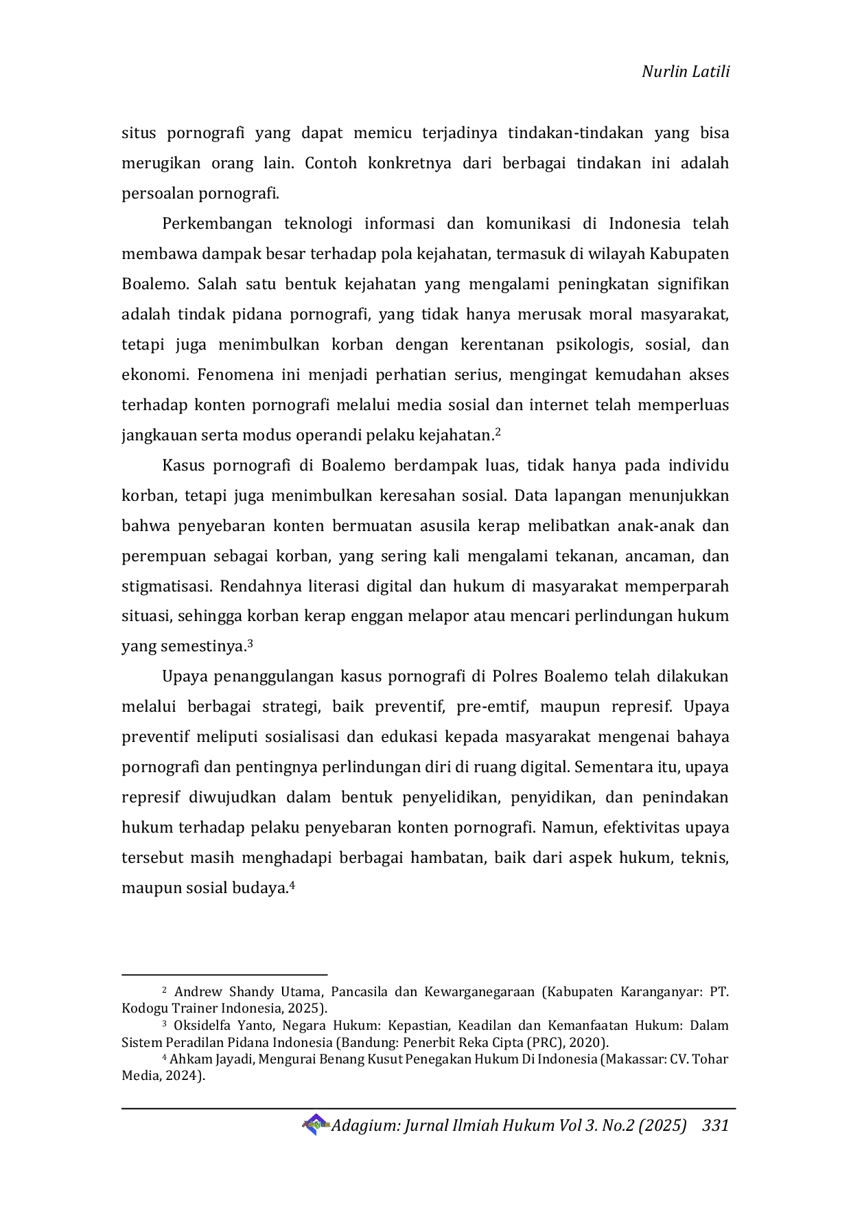 JURIS Juridical Analysis of Obstacles in Combating Pornography Cases at the Boalemo Police Department and a Solution Oriented Approach to Strengthen Victim Protection