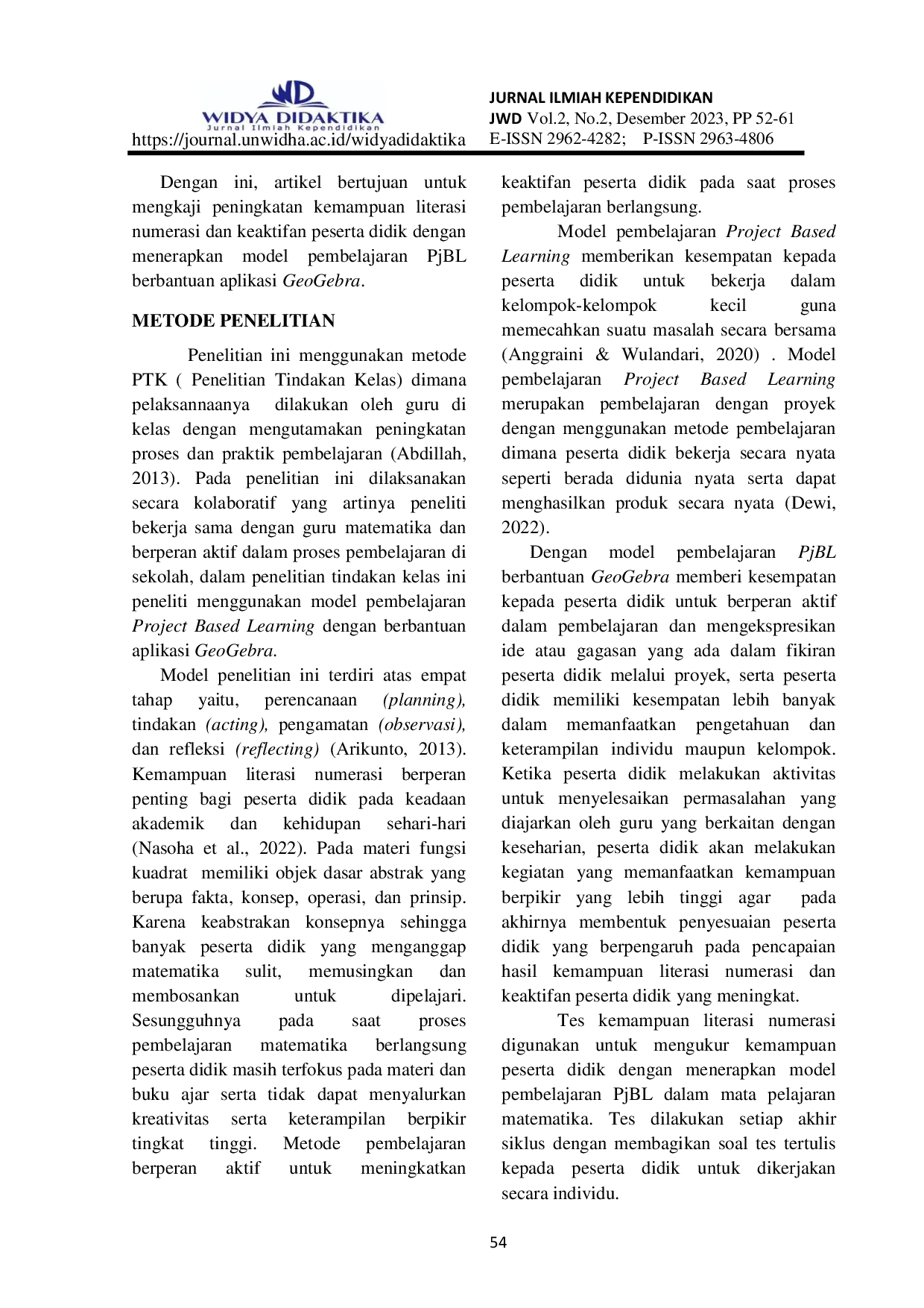 JURIS Penerapan Model Pembelajaran PJBL Berbantuan GeoGebra Untuk Meningkatkan Kemampuan Literasi Numerasi dan Keaktifan Peserta Didik