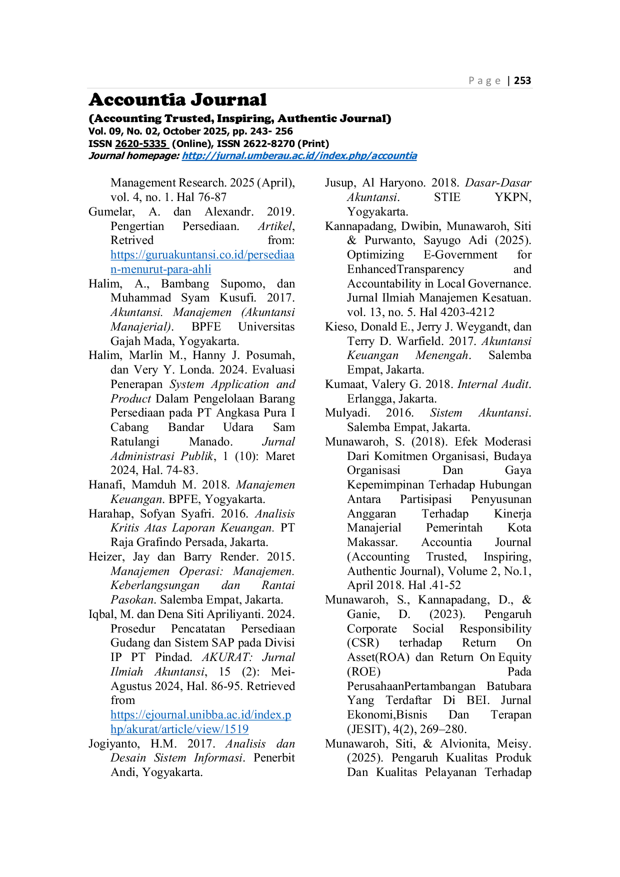 JURIS Efektivitas Penerapan Sistem SAP Logon dalam Peningkatan Pengendalian Internal Persediaan pada Divisi Logistik PT Berau Coal di Kabupaten Berau Studi Kasus pada Gudang Head Office