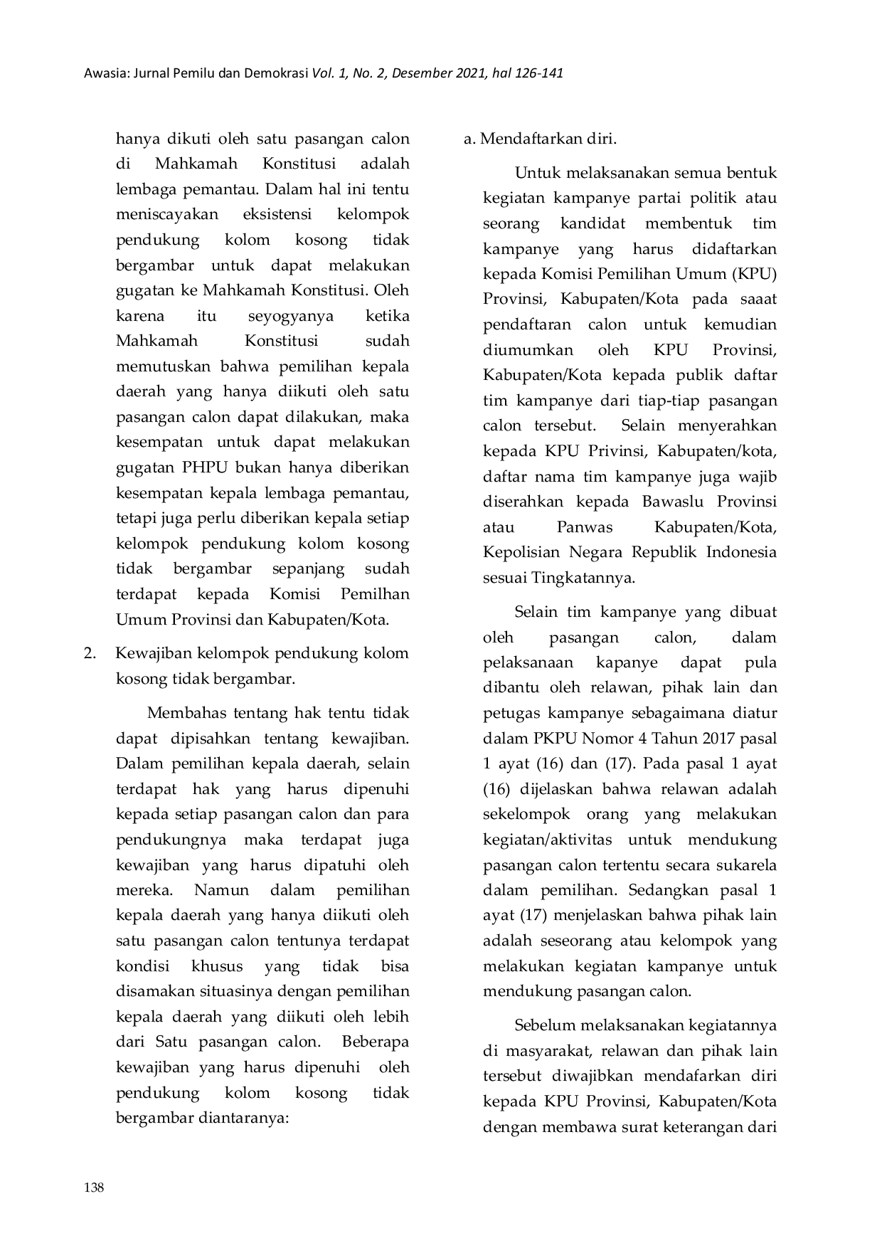 JURIS Kedudukan Hukum Masyarakat Pendukung Kolom Kosong Tidak Bergambar pada Pilkada Calon Tunggal