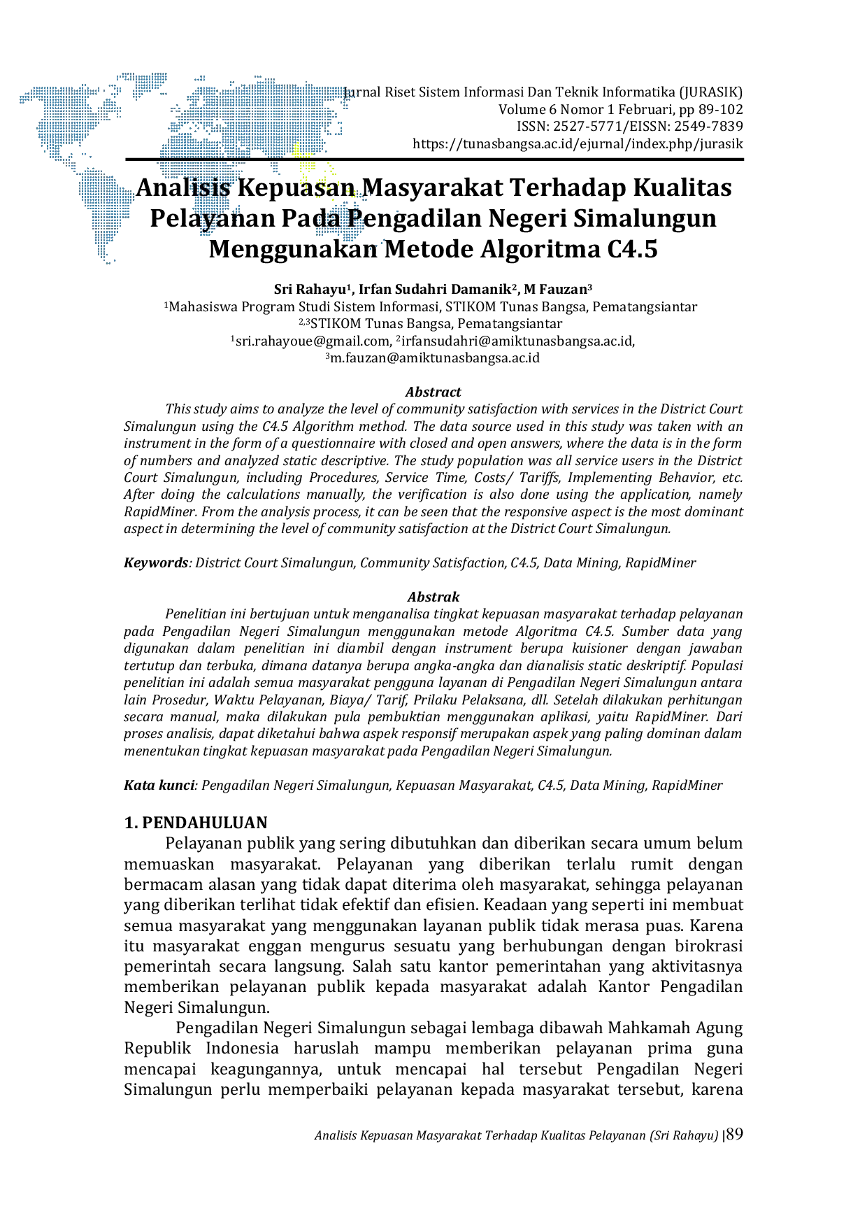 JURIS Analisis Kepuasan Masyarakat Terhadap Kualitas Pelayanan Pada Pengadilan Negeri Simalungun Menggunakan Metode Algoritma C4 5