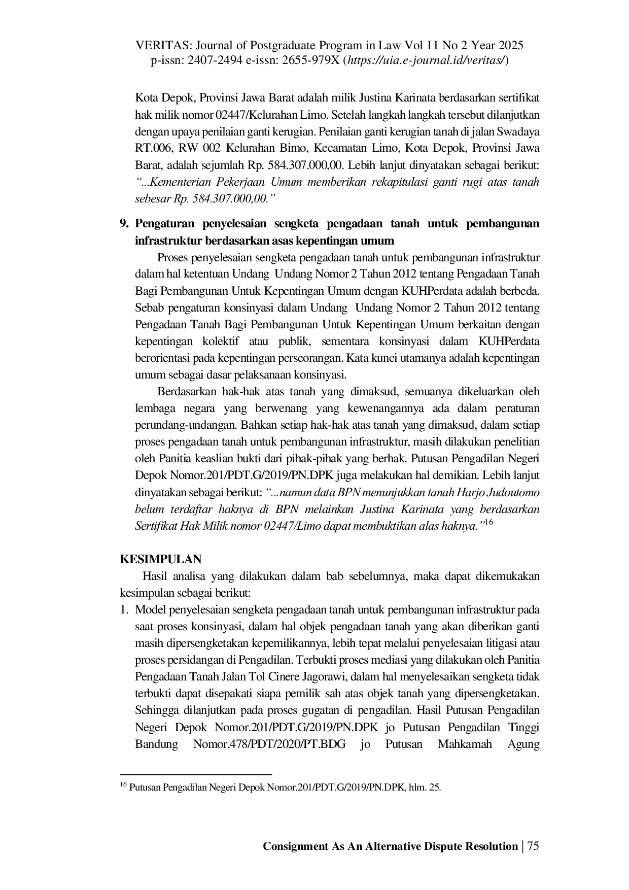 JURIS Consignment As An Alternative Dispute Resolution In Land Acquisition For Infrastructure Development In Depok City