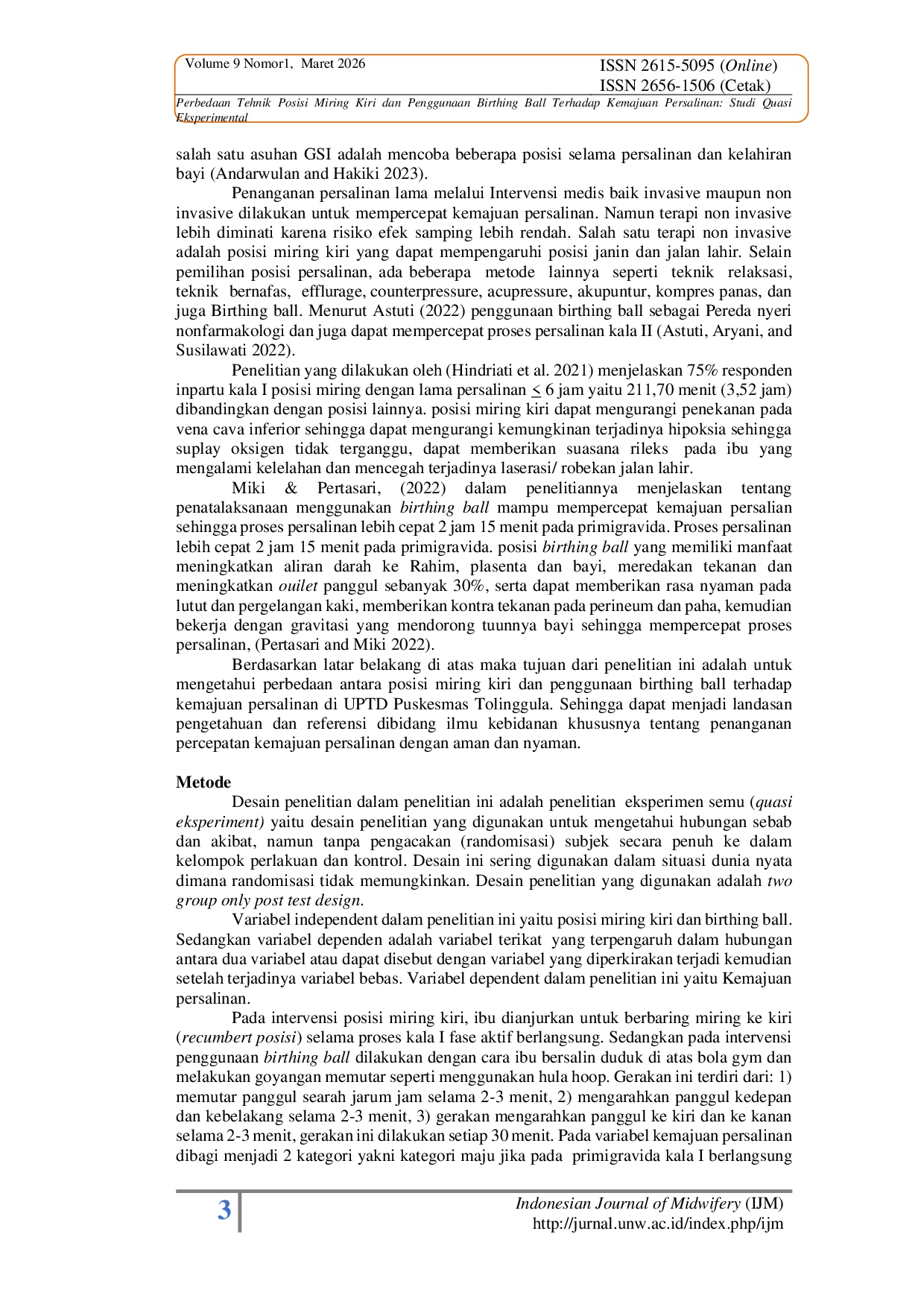 JURIS Perbedaan Tehnik Posisi Miring Kiri dan Penggunaan Birthing Ball Terhadap Kemajuan Persalinan Studi Quasi Eksperimental The Differences In The Left Lateral Position Technique And The Use Of A Birth