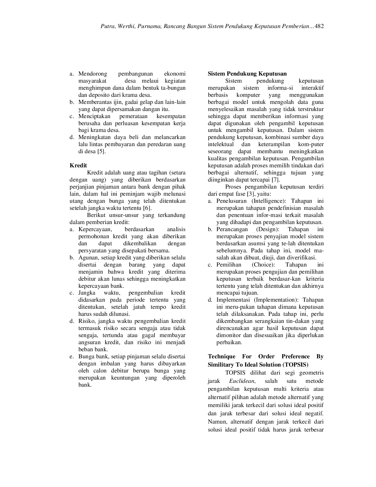 JURIS Rancang Bangun Sistem Pendukung Keputusan Pemberian Kredit Menggunakan Metode TOPSIS Pada Lembaga Perkreditan Desa Tegalmengkeb