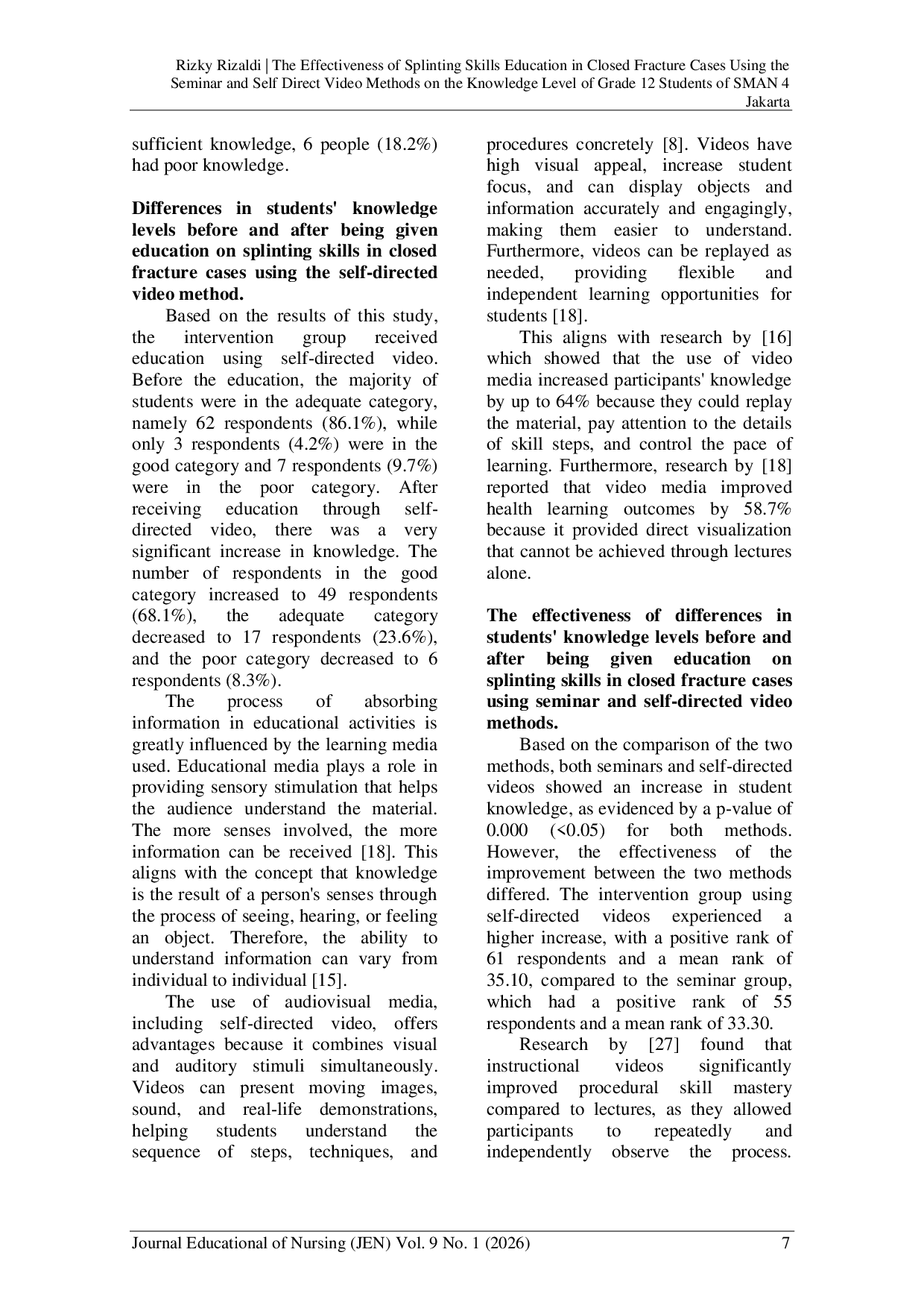 JURIS The Effectiveness of Splinting Skills Education in Closed Fracture Cases Using the Seminar and Self Directed Video Methods on the Knowledge Level of Grade 12 Students of SMAN 4 Jakarta