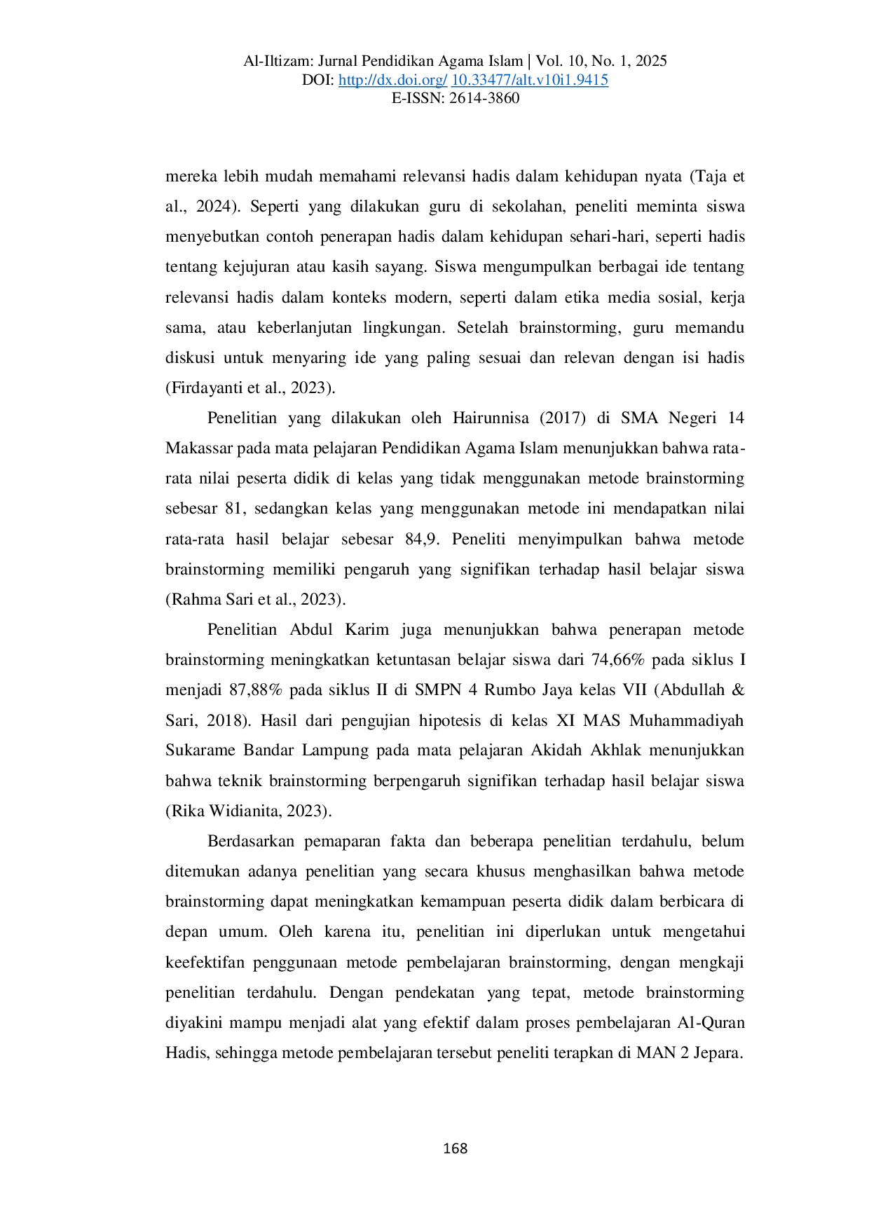 JURIS Implementation of Brainstorming Learning Method to Improve Students Understanding of the Material of Hadith Elements for Class X