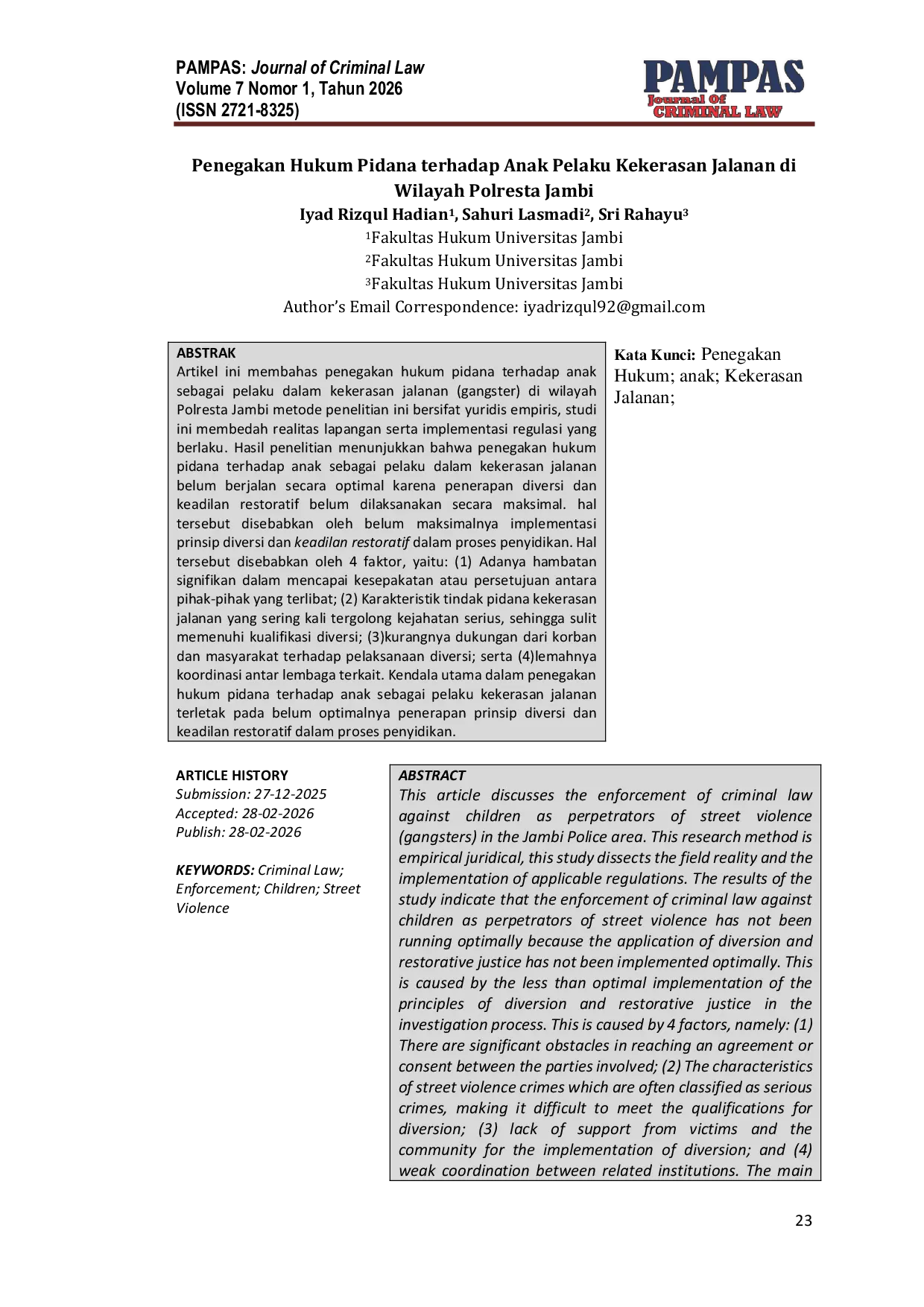 JURIS Penegakan Hukum Pidana terhadap anak sebagai pelaku dalam kekerasan jalanan gangster di wilayah Polresta Jambi