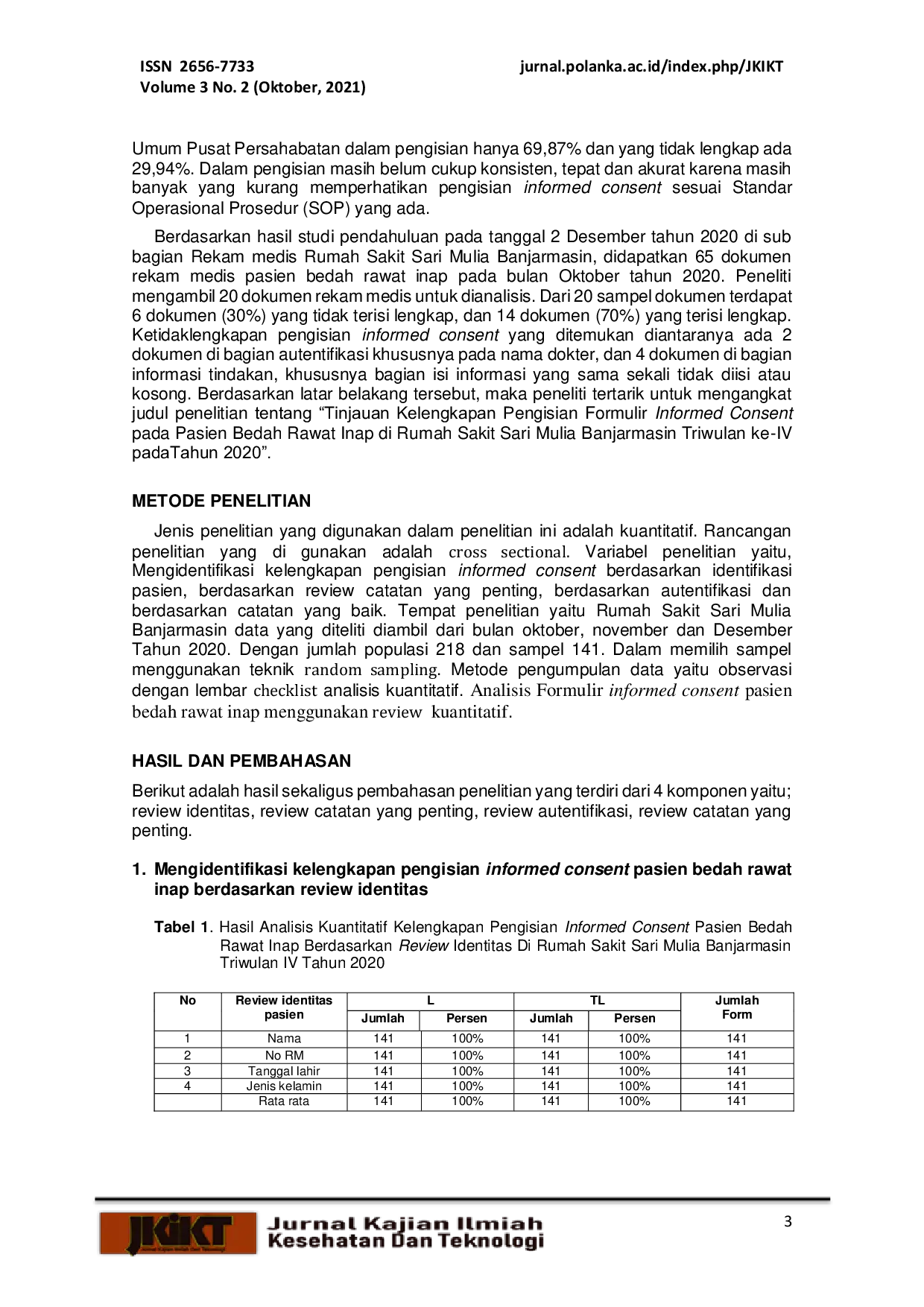 JURIS Tinjauan Kelengkapan Pengisian Formulir Informed Consent Pada Pasien Bedah Rawat Inap Di Rumah Sakit Sari Mulia Banjarmasin Triwulan Ke IV Pada Tahun 2020
