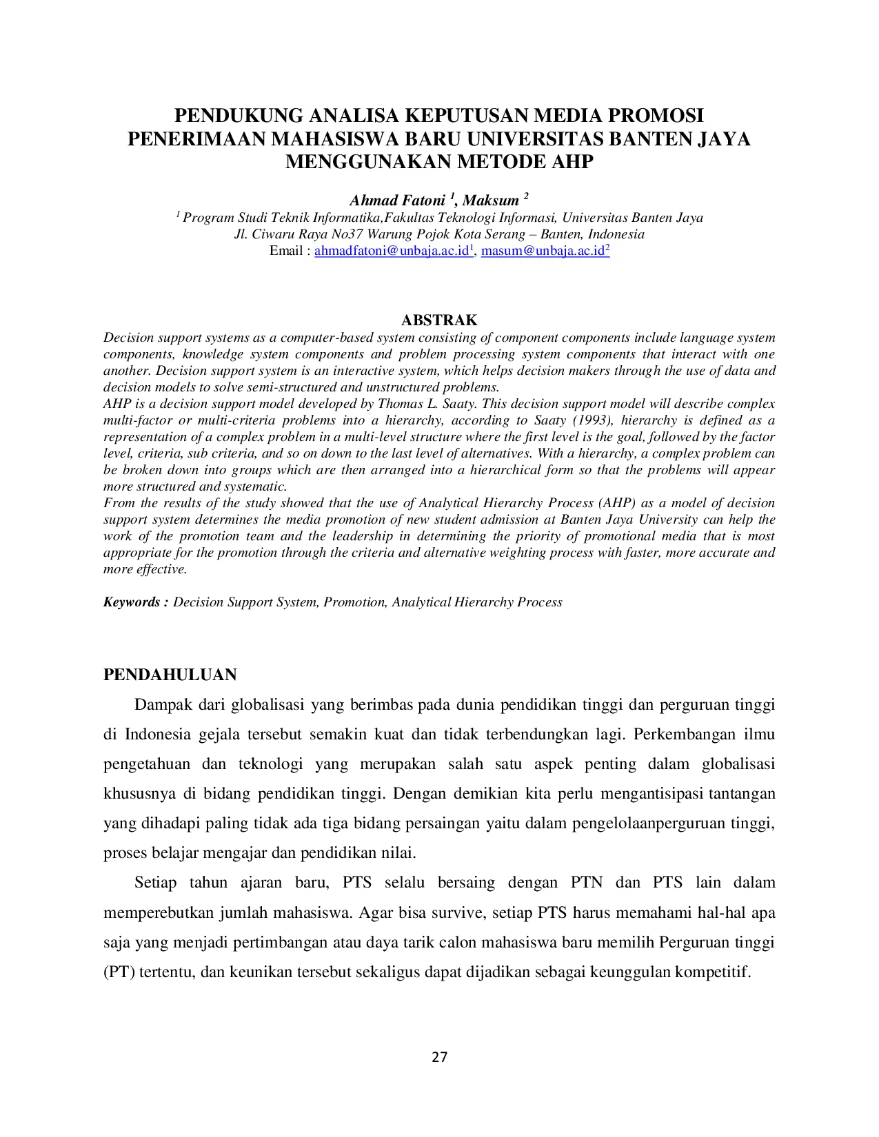 JURIS Pendukung Analisa Keputusan Media Promosi Penerimaan Mahasiswa Baru Universitas Banten Jaya Menggunakan Metode AHP