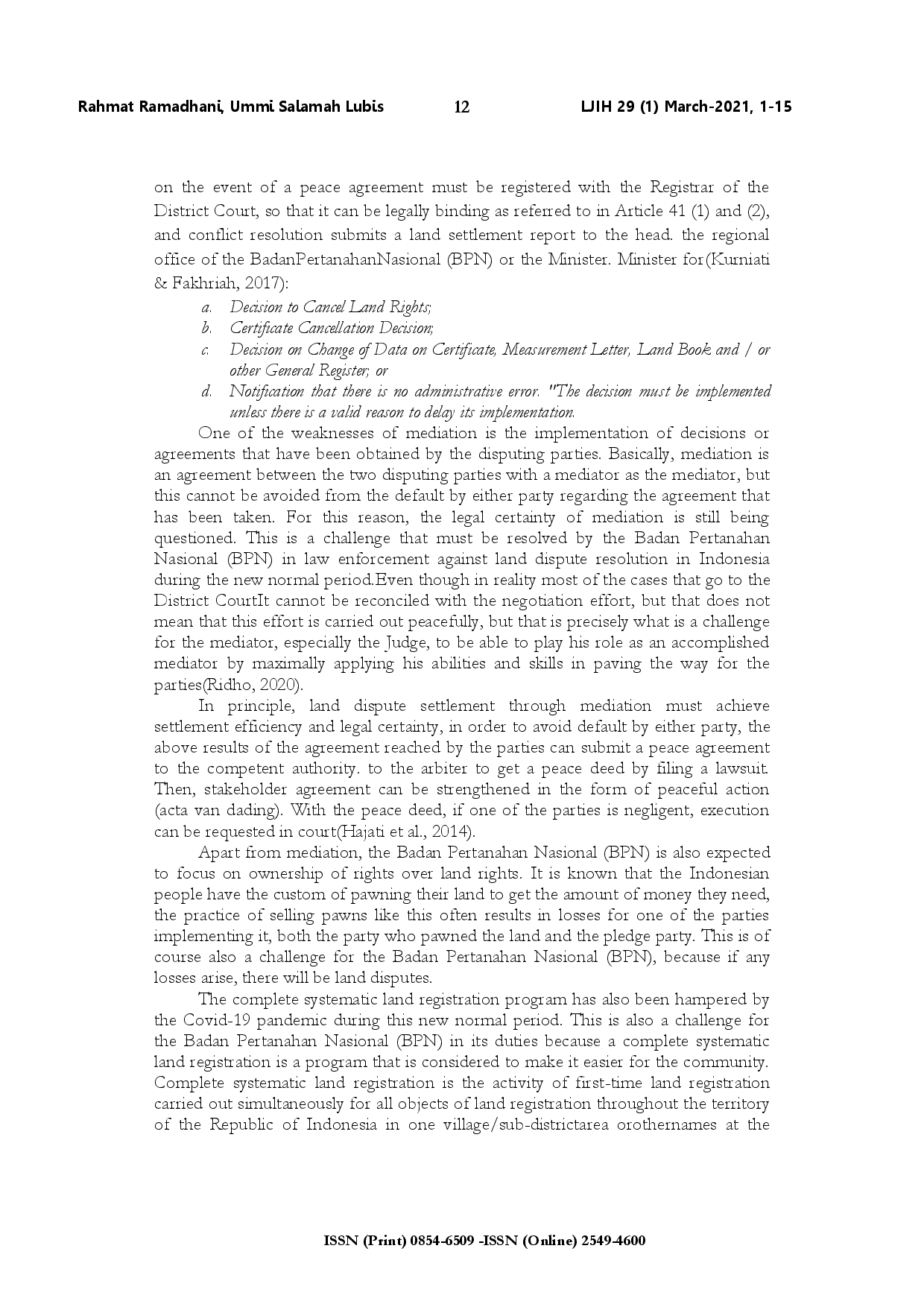 juris Opportunities and challenges for the Badan Pertanahan Nasional BPN in handling land cases in the new normal era
