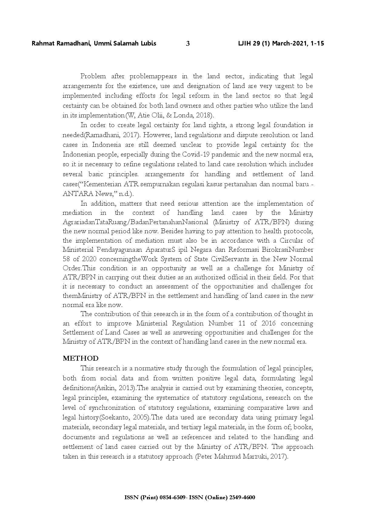 juris Opportunities and challenges for the Badan Pertanahan Nasional BPN in handling land cases in the new normal era