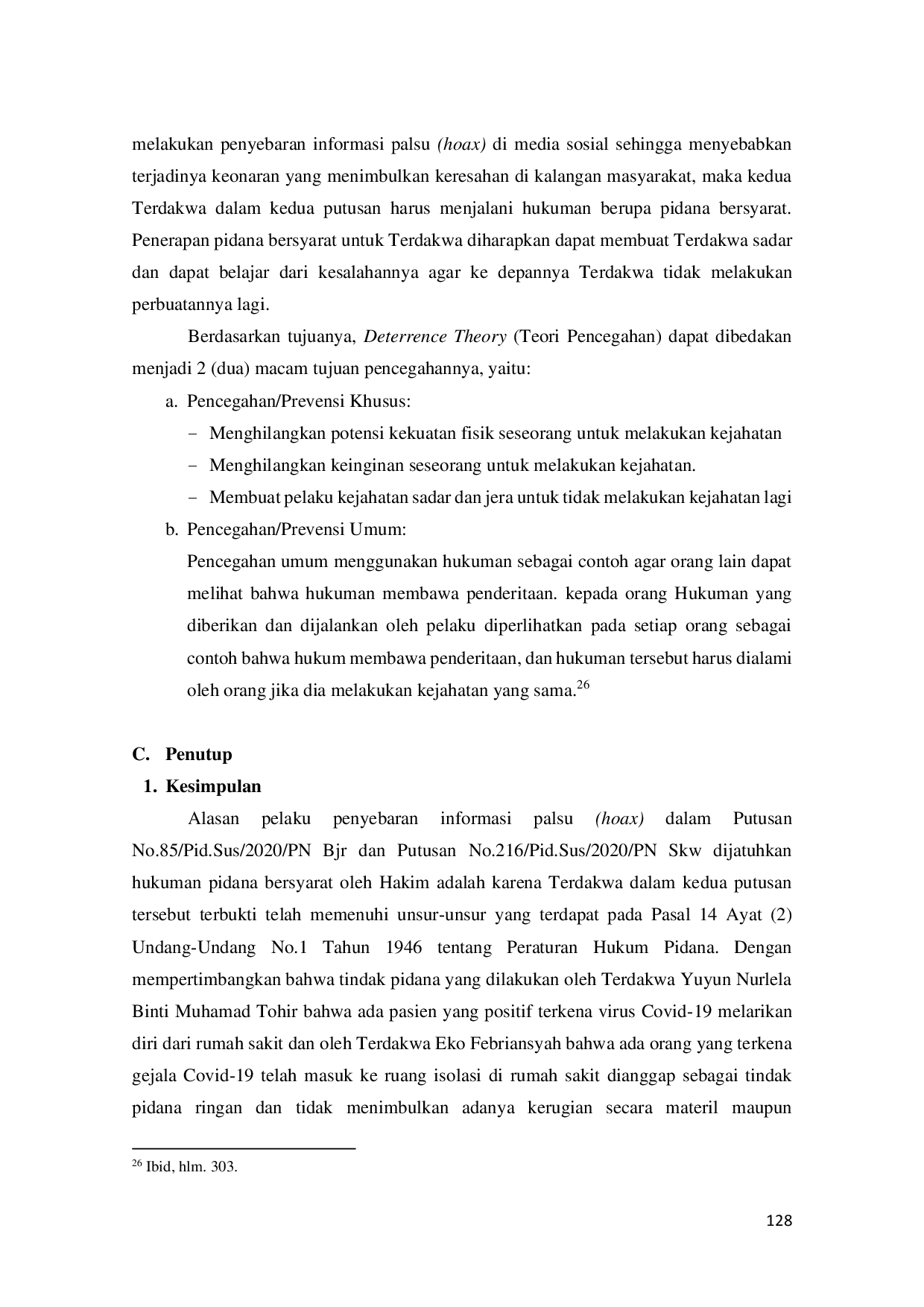 juris Penegakan Hukum Pidana Terhadap Pelaku Penyebaran Informasi Palsu Hoax Dalam Platform Media Sosial Terkait Covid 19 Studi Putusan No 85 Pid Sus 2020 Pn Bjr Dan Putusan No 216 Pid Sus 2020 Pn Skw