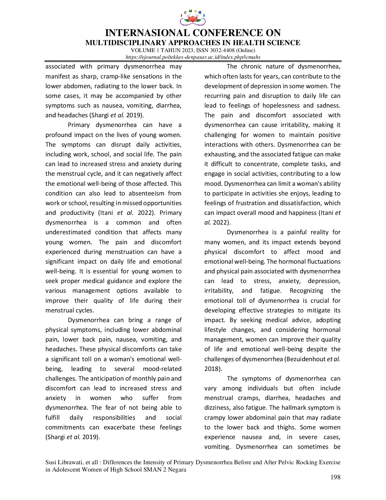 JURIS Differences the Intensity of Primary Dymenorri and After Pelvic Rocking Exercise in Adolescent Women of High School Number 2 SMAN 2 Negara