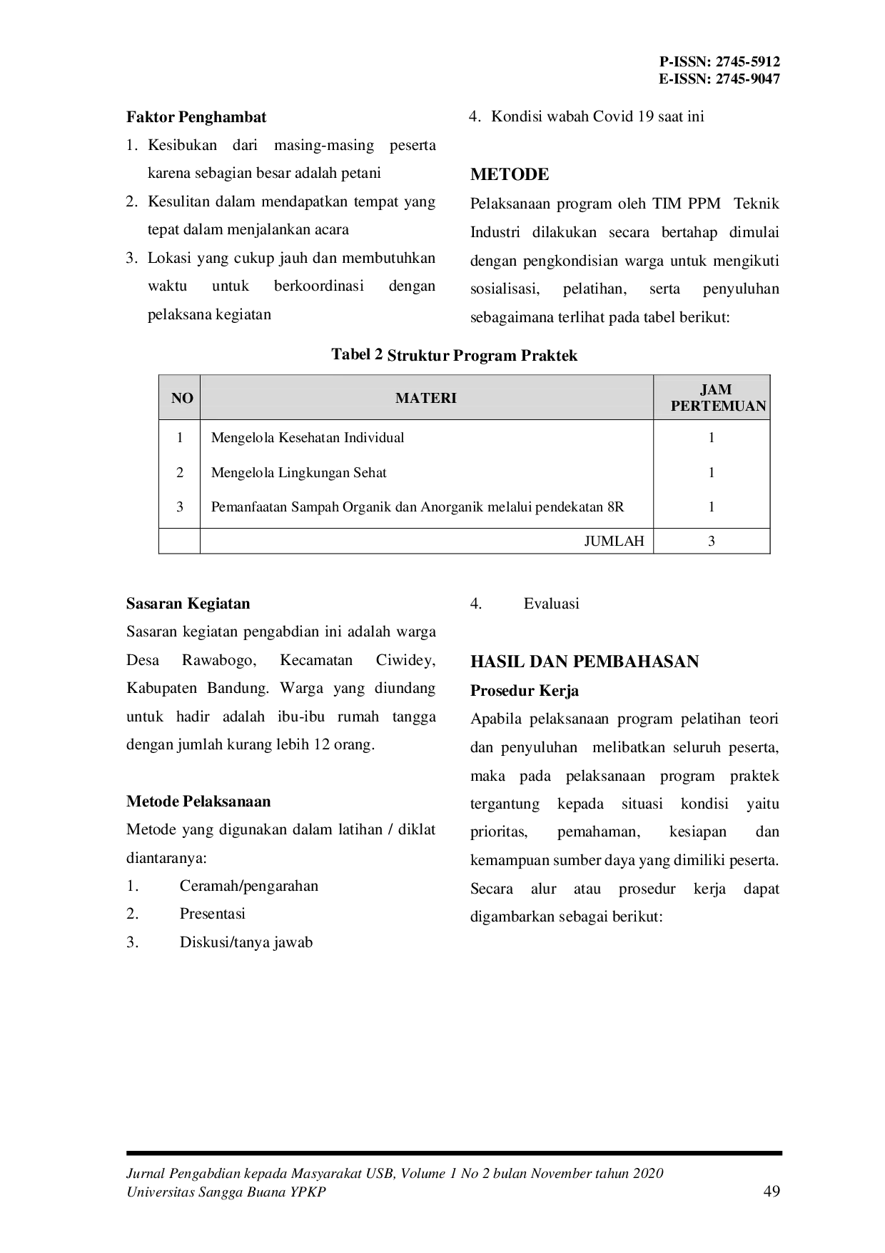 JURIS Penyuluhan dan Pelatihan Pemanfaatan Limbah Sampah Rumah Tangga Bernilai Ekonomis dalam Menciptakan Lingkungan yang Higienis