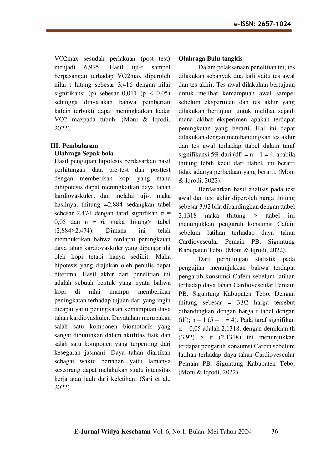 JURIS Analisis konsumsi kafein sebelum latihan olahraga Analysis of the caffeine consumption before the training of the sport