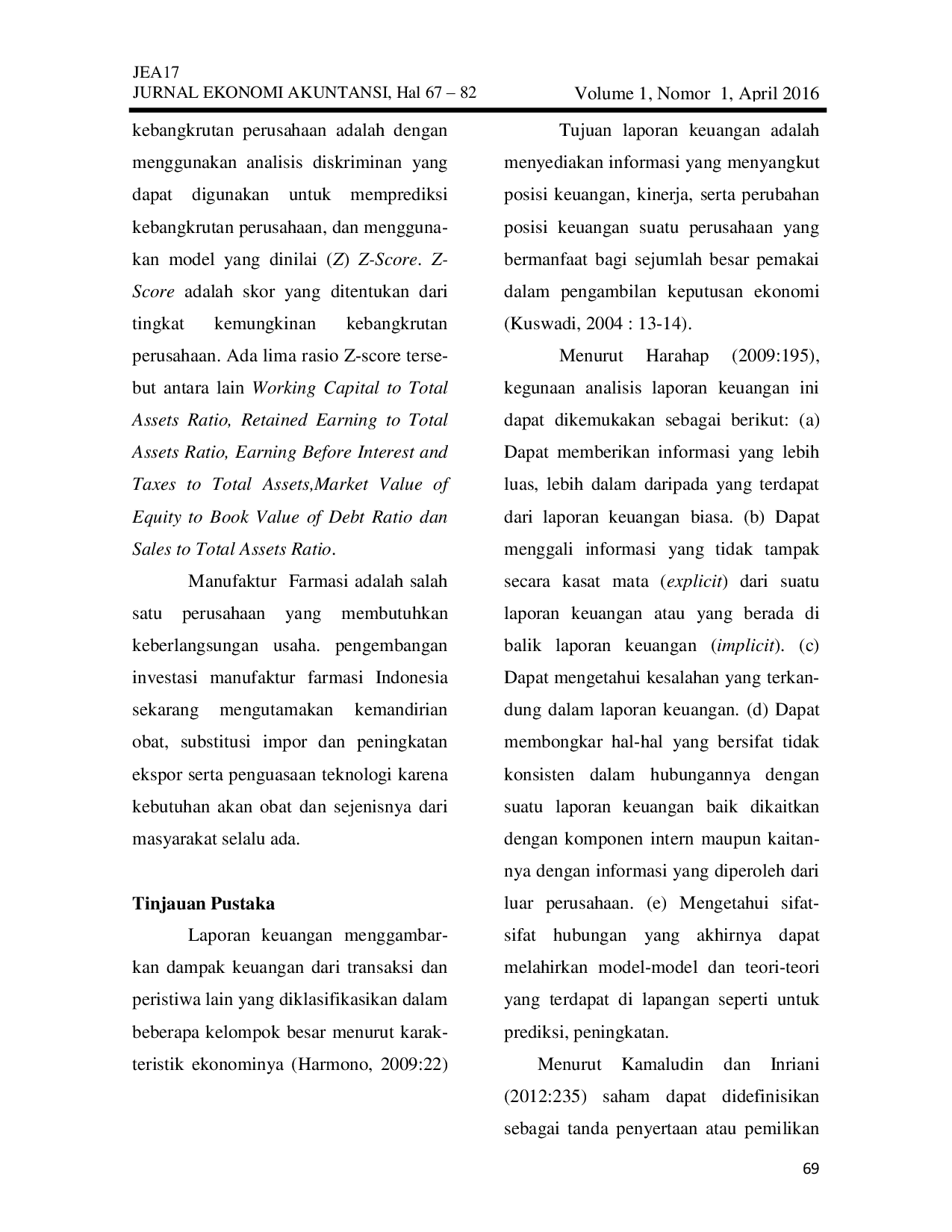 JURIS Analisis Metode Altman Z Score Sebagai Alat Prediksi Kebangkrutan Dan Pengaruhnya Terhadap Harga Saham Pada Perusahaan Farmasi Yang Terdaftar Di Bursa Efek Indonesia