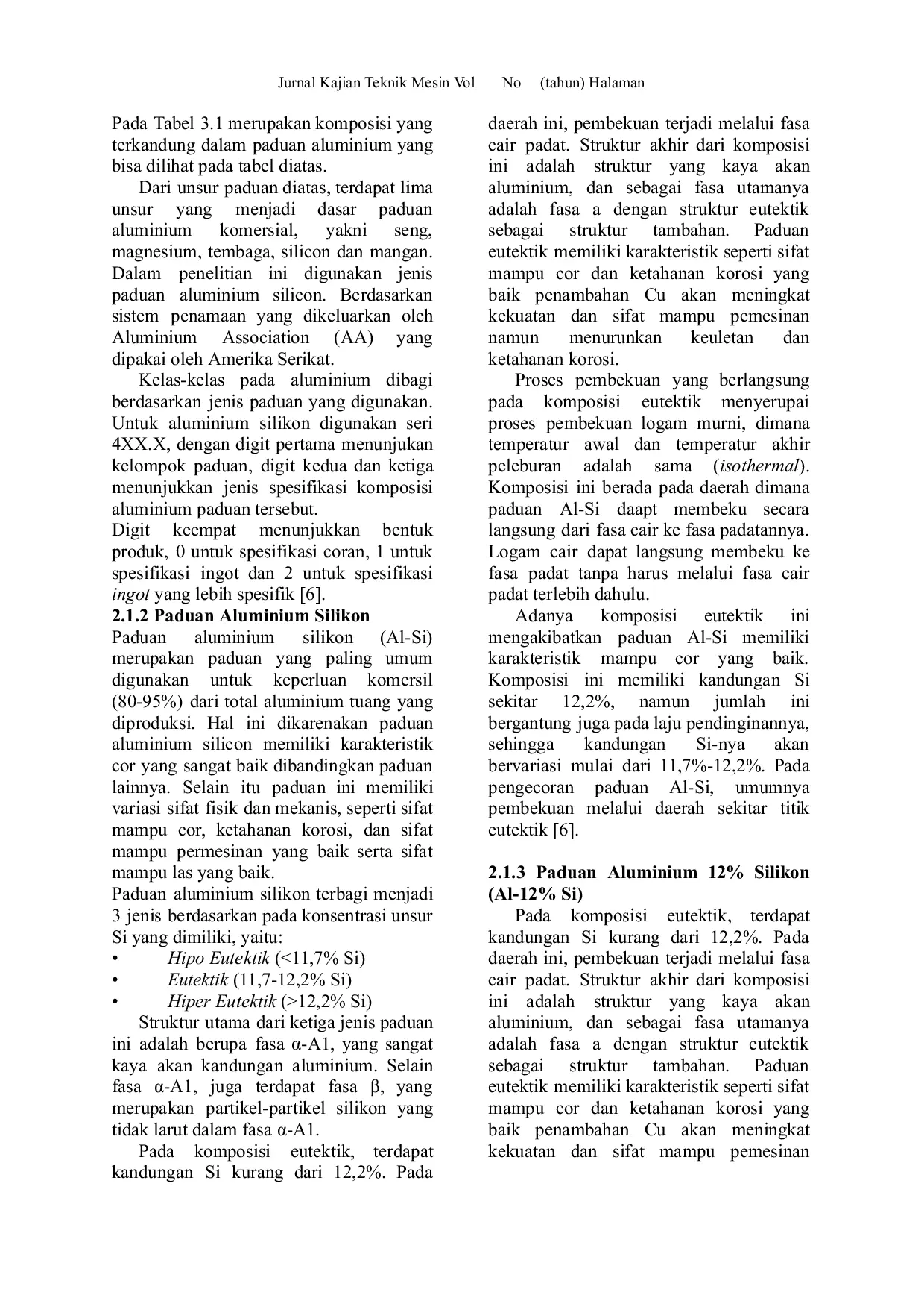 JURIS Analisis Cacat Kake pada Produk Cylinder Blok hasil Die Casting di PT Toyota Motor Manufacturing Indonesia