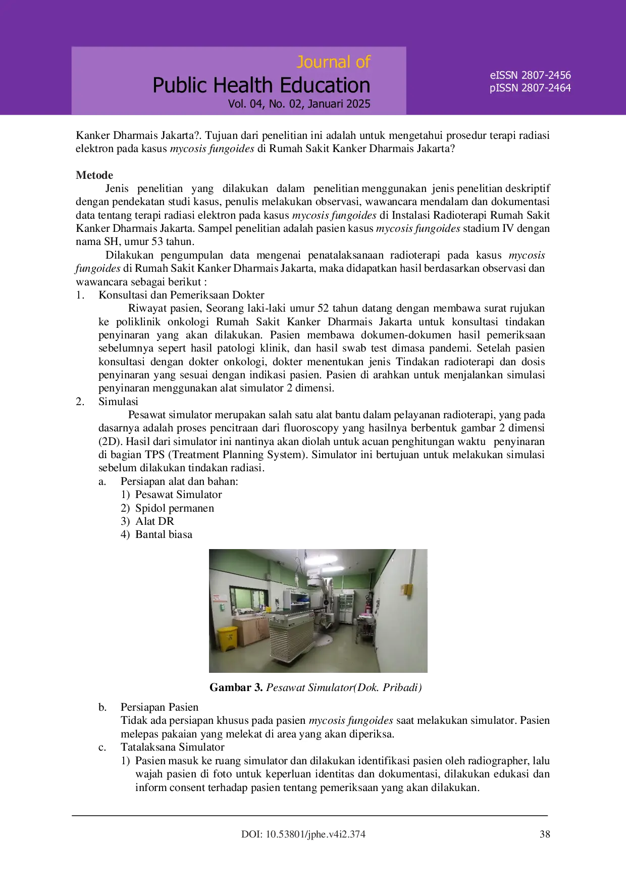 JURIS Penatalaksanaan Radioterapi pada Kasus Mycosis Fungoides di Rumah Sakit Pusat Kanker Nasional Dharmais