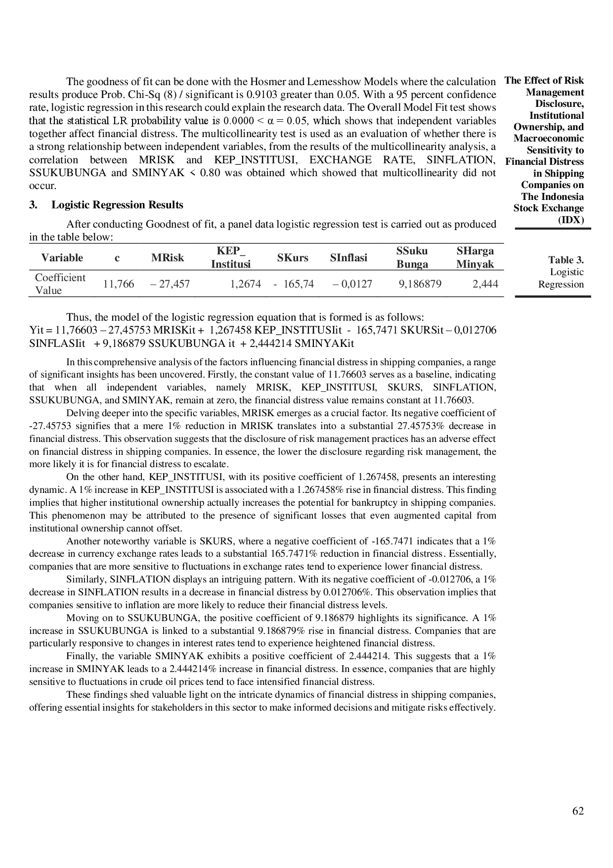 juris The Effect of Risk Management Disclosure Institutional Ownership and Macroeconomic Sensitivity to Financial Distress in Shipping Companies on the Indonesia Stock Exchange IDX