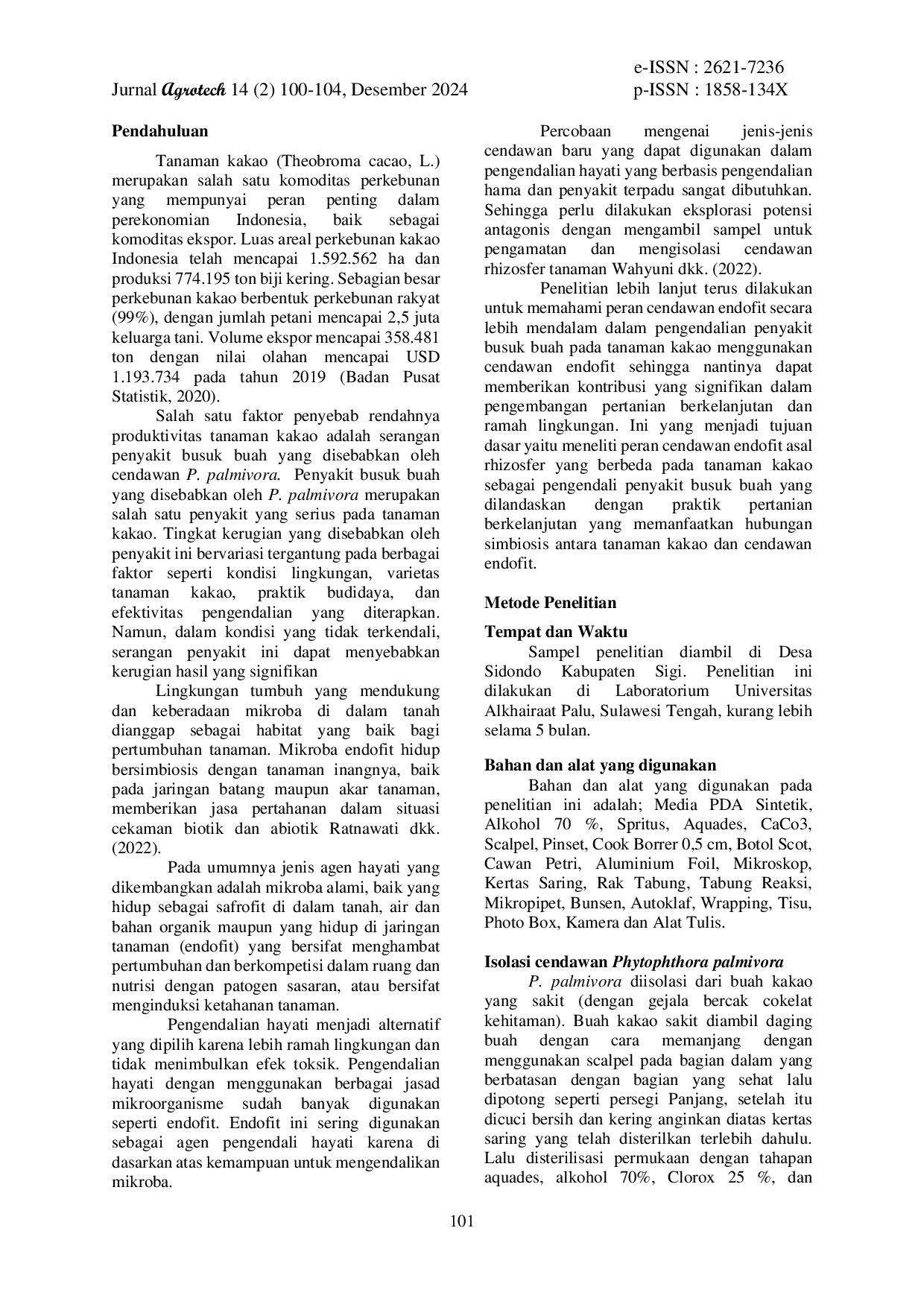 JURIS Penghambatan Cendawan Endofit Asal Rhizosfer Tanaman Kakao Anorganik Terhadap Penyakit Busuk Buah Phytophthora Palmivora