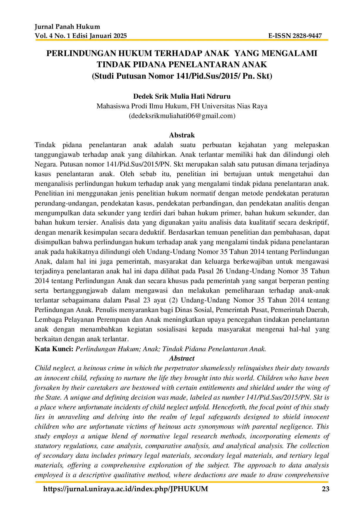JURIS Perlindungan Hukum Terhadap Anak Yang Mengalami Tindak Pidana Penelantaran Anak Studi Putusan Nomor 141 Pid Sus 2015 Pn Skt