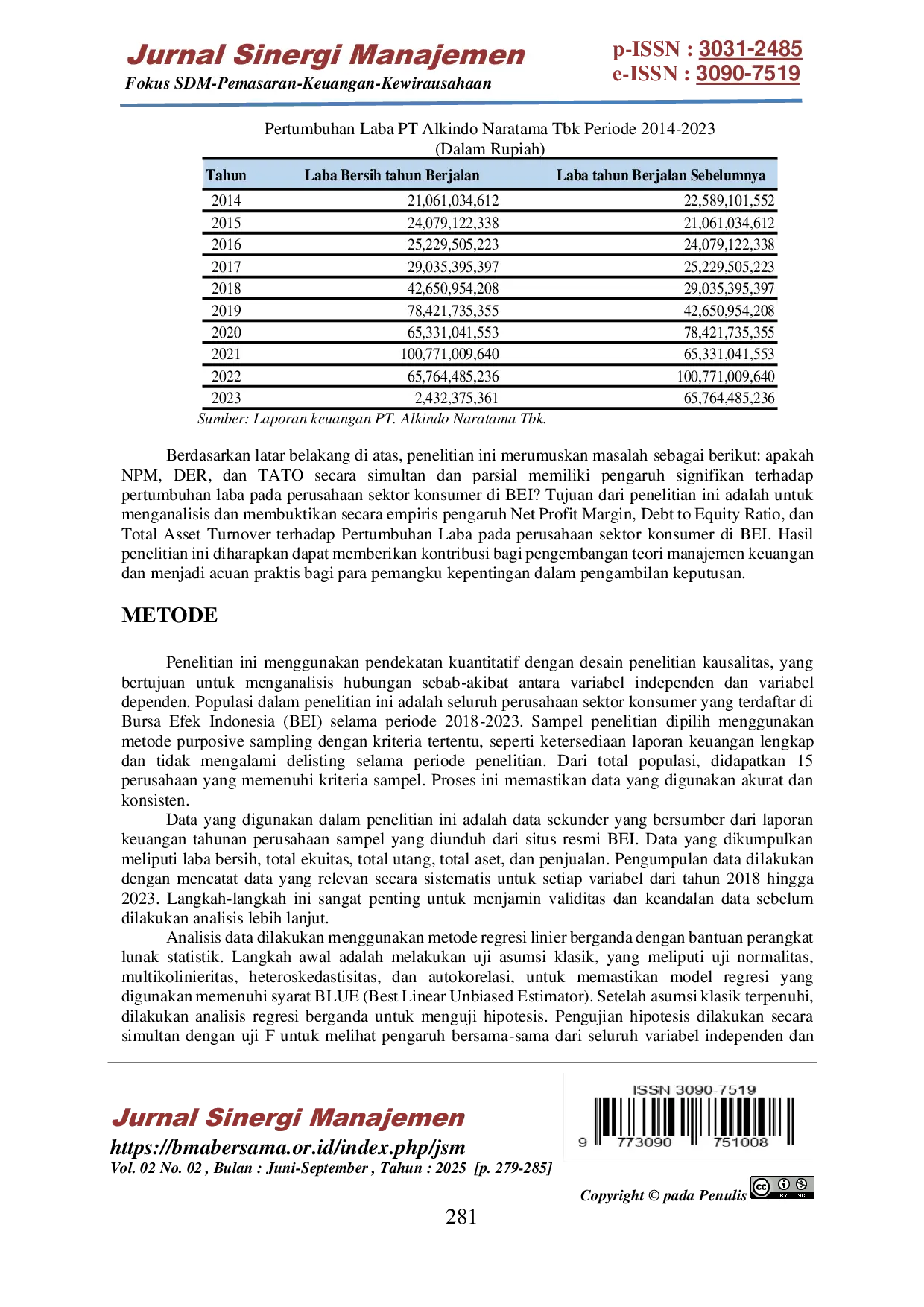 JURIS Pengaruh Net Profit Margin Debt Equity Ratio Total Asset Turnover terhadap Pertumbuhan Laba pada PT Alkindo Naratama Tbk