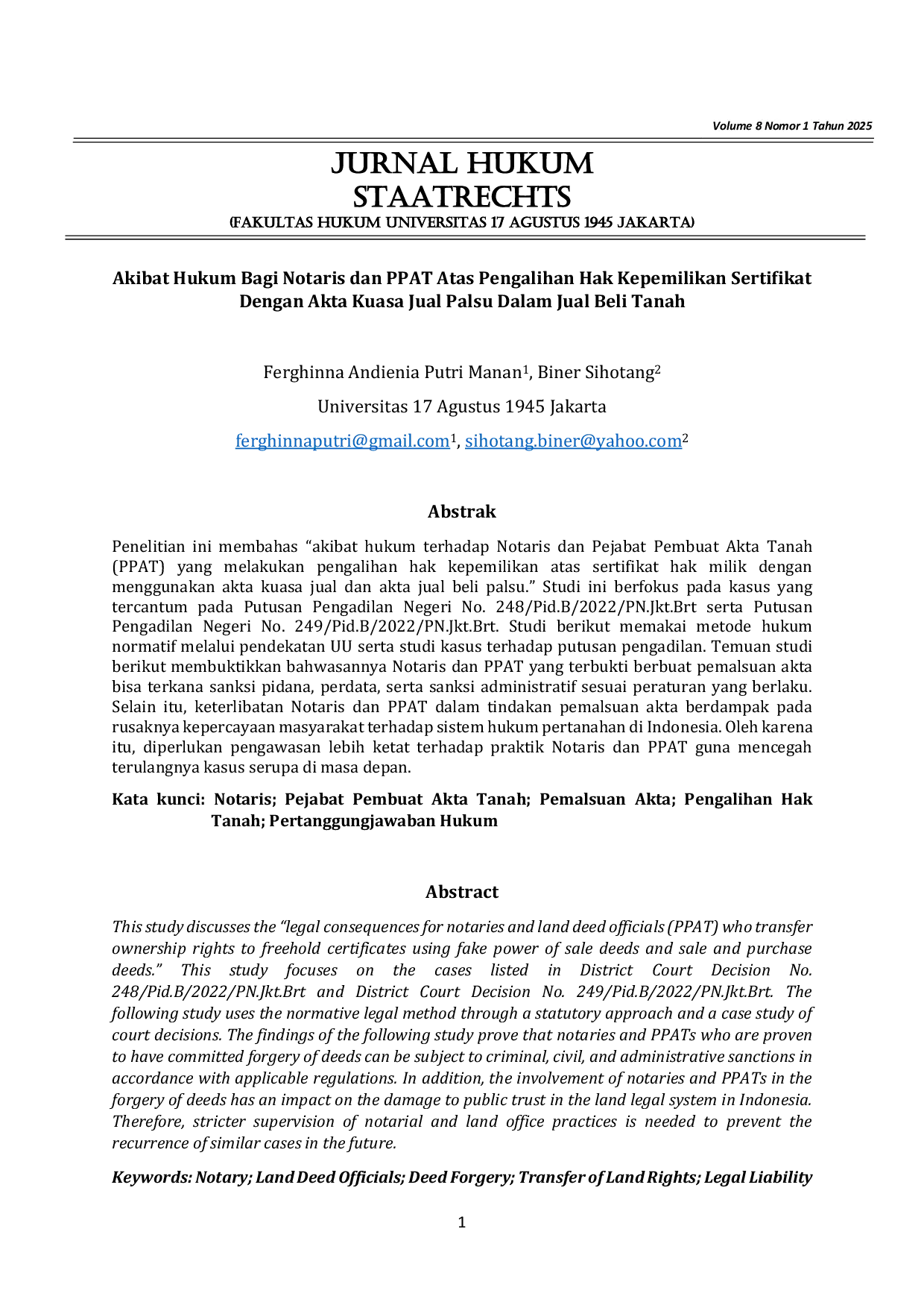 JURIS Akibat Hukum bagi Notaris dan PPAT Atas Pengalihan Hak Kepemilikan Sertifikat Dengan Akta Kuasa Jual Palsu Dalam Jual Beli Tanah