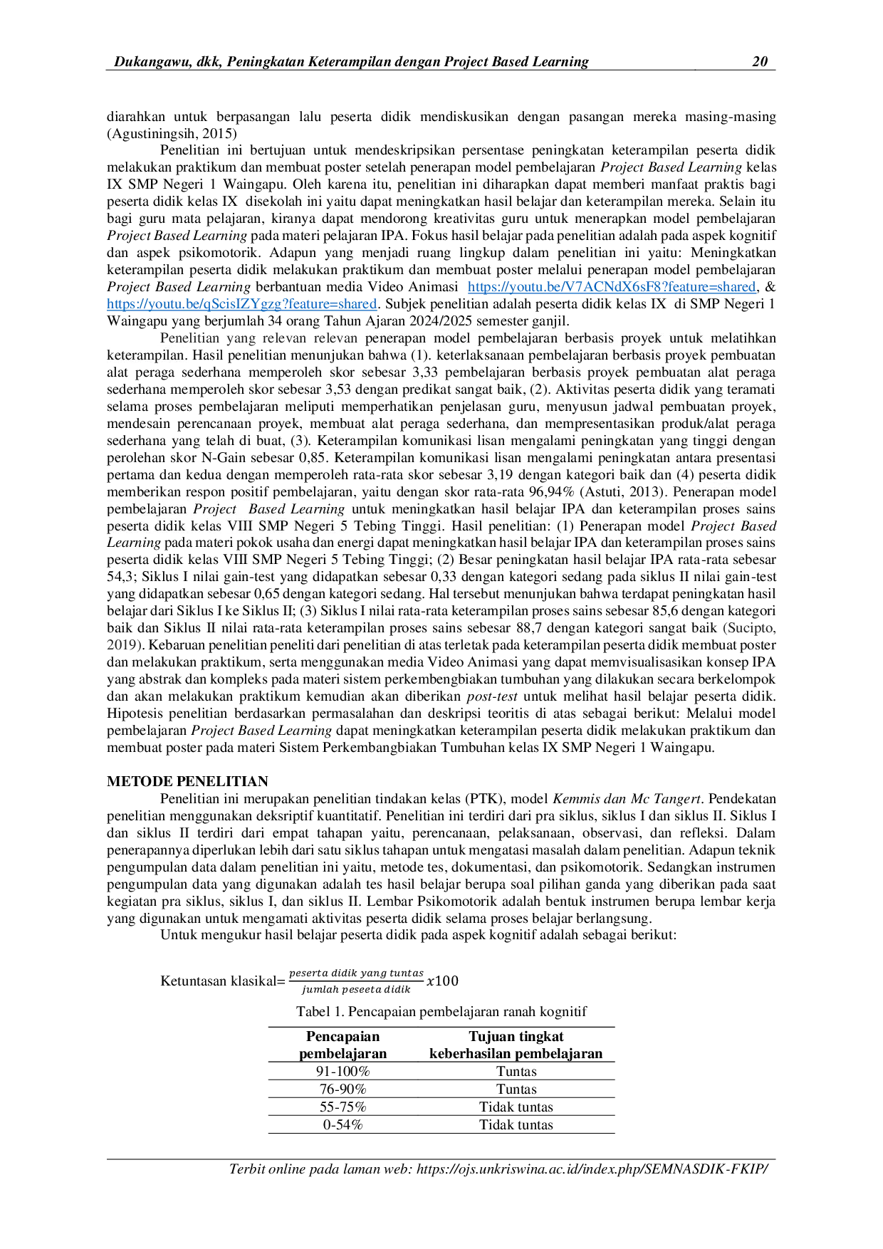 JURIS Peningkatan Keterampilan Peserta Didik Melakukan Praktikum Dan Membuat Poster Melalui Penerapan Model Pembelajaran Project Based Learning Berbantuan Media Video Animasi Di SMP Negeri 1 Waingapu