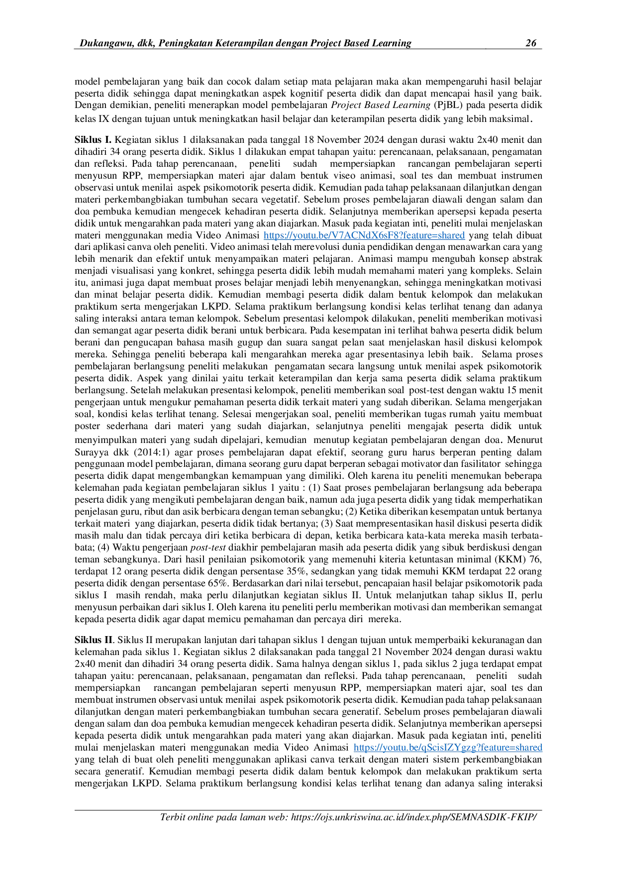 JURIS Peningkatan Keterampilan Peserta Didik Melakukan Praktikum Dan Membuat Poster Melalui Penerapan Model Pembelajaran Project Based Learning Berbantuan Media Video Animasi Di SMP Negeri 1 Waingapu