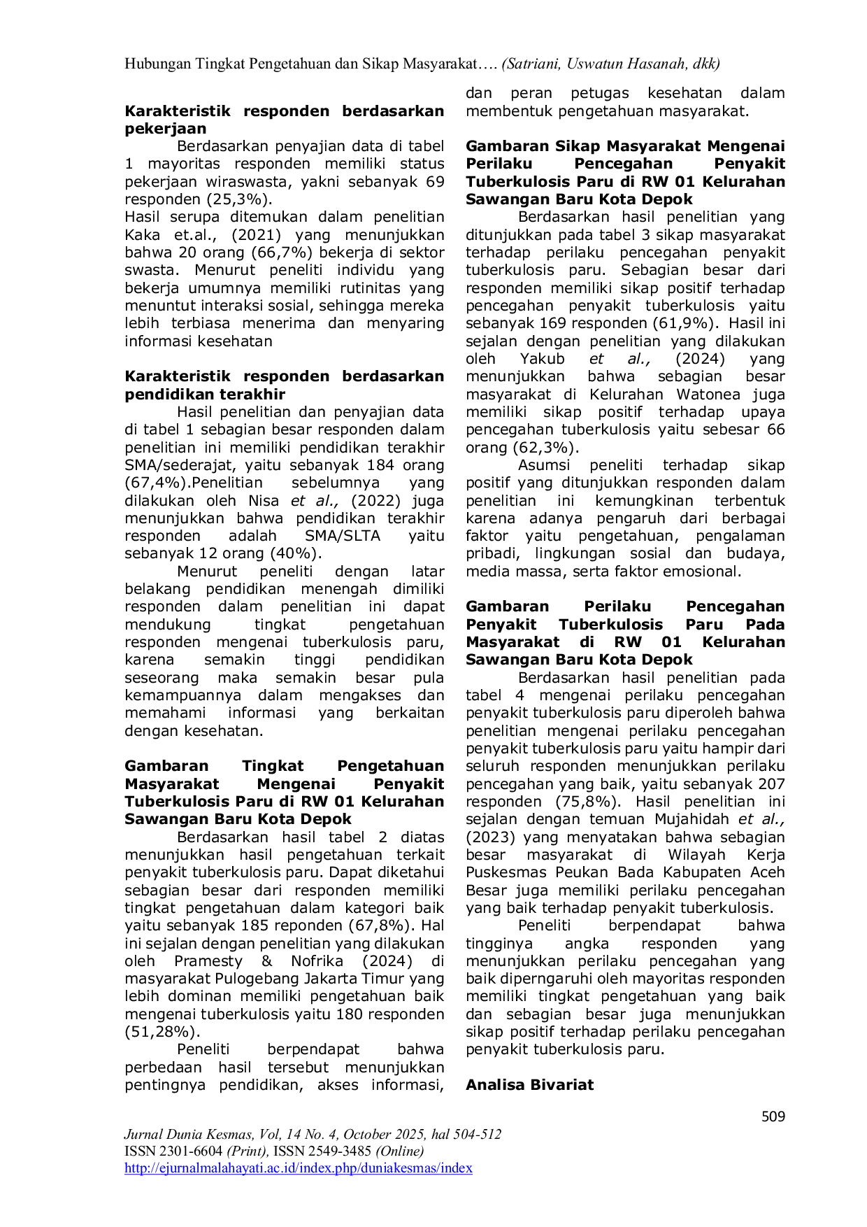 JURIS Hubungan Tingkat Pengetahuan dan Sikap Masyarakat Terhadap Perilaku Pencegahan Penyakit Tuberkulosis Paru di Wilayah RW 01 Kelurahan Sawangan Baru Kota Depok