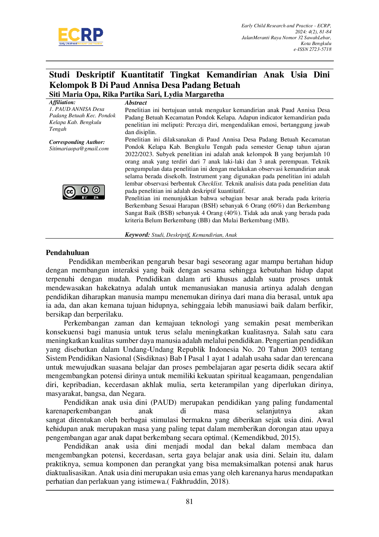 JURIS Studi Deskriptif Kuantitatif Tingkat Kemandirian Anak Usia Dini Kelompok B Di Paud Annisa Desa Padang Betuah