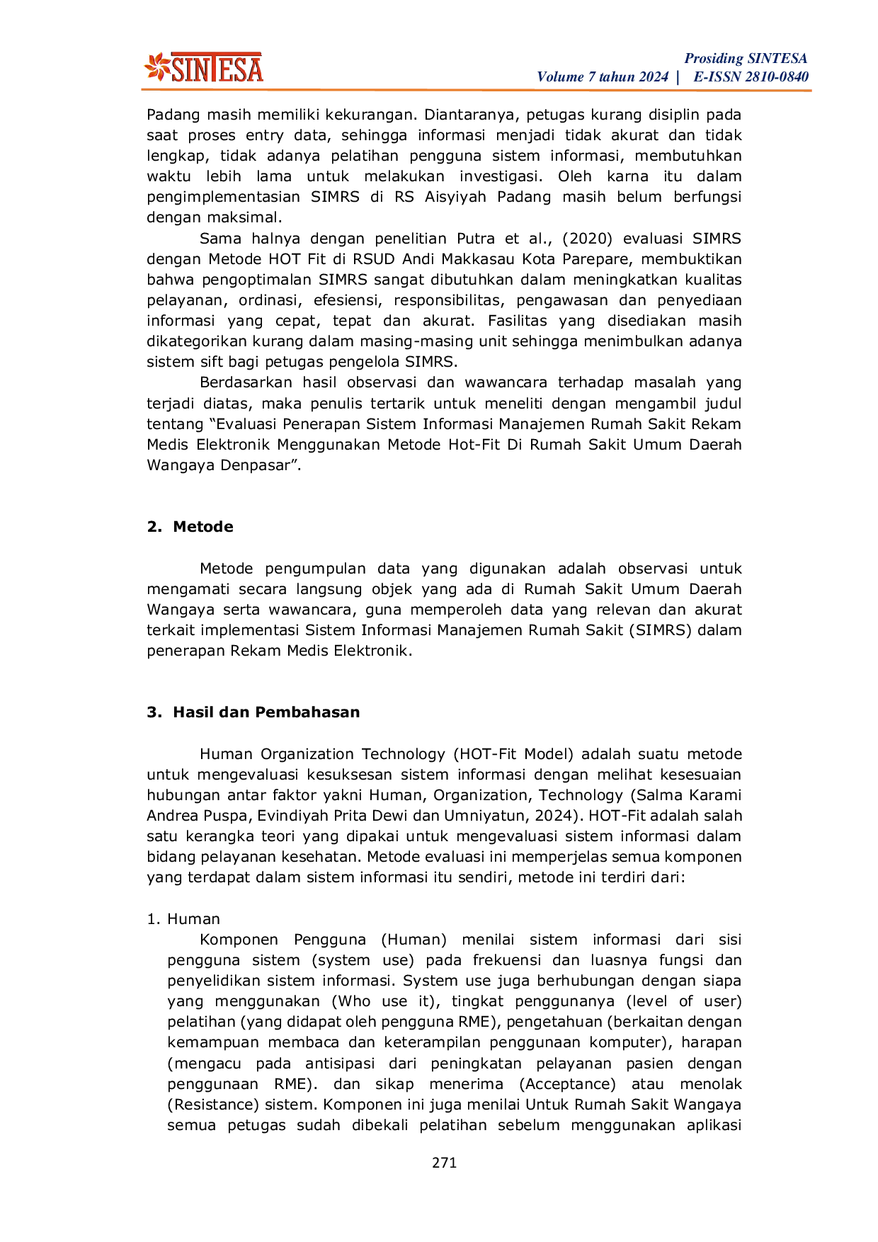 JURIS Evaluasi Sistem Informasi Manajemen Rumah Sakit dalam Penerapan Rekam Medis Elektronik Menggunakan Metode HOT FIT di Rumah Sakit Umum Daerah Wangaya Denpasar