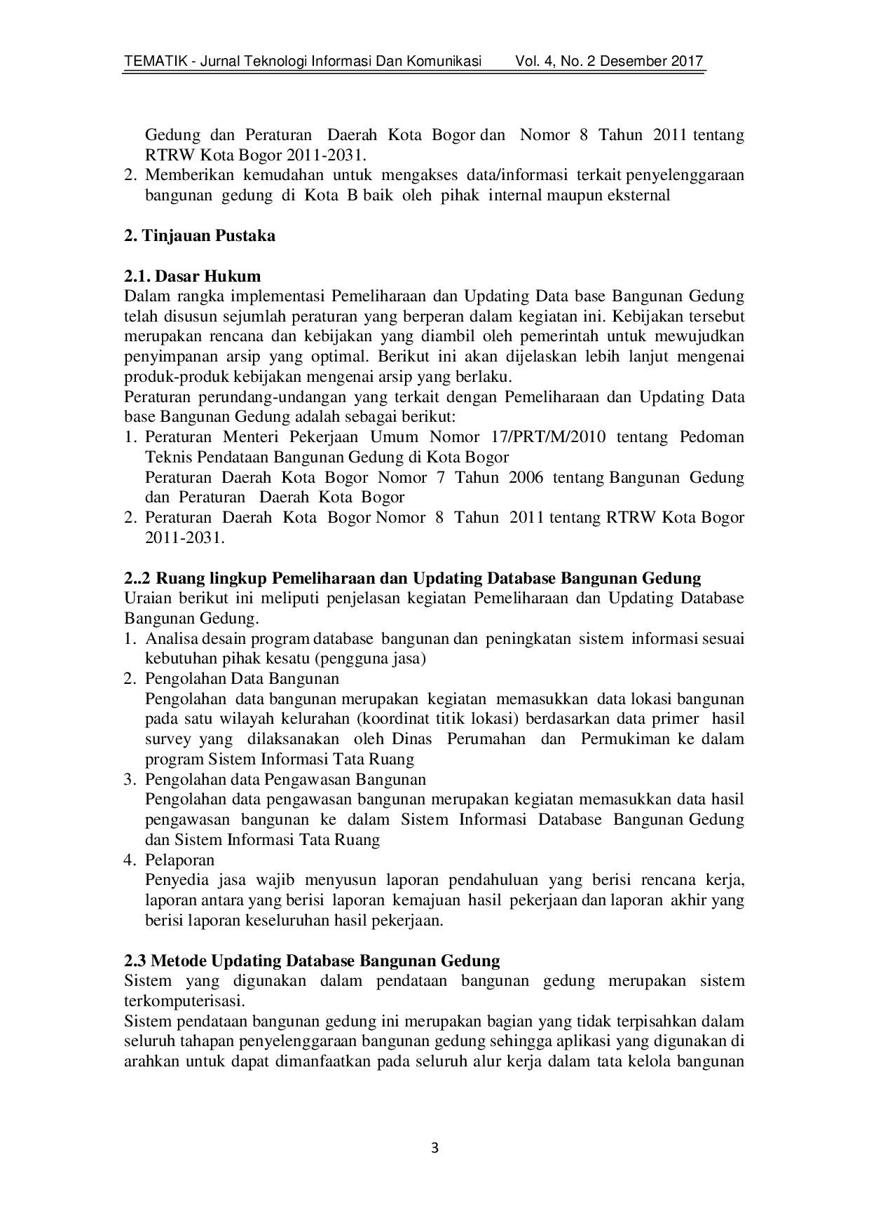 juris Perancangan Sistem Pemeliharaan Database Bangunan di Dinas Perumahan dan Permukiman Kota Bogor