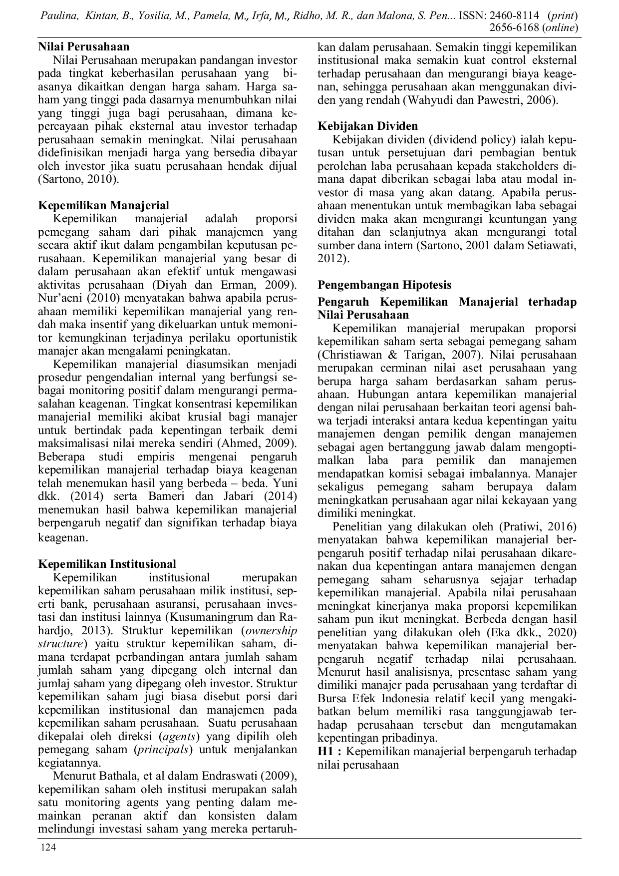 JURIS Pengaruh Struktur Kepemilikan Terhadap Nilai Perusahaan Dengan Kebijakan Divi den Sebagai Variabel Intervening Studi Perusahaan Manufaktur Di Indonesia
