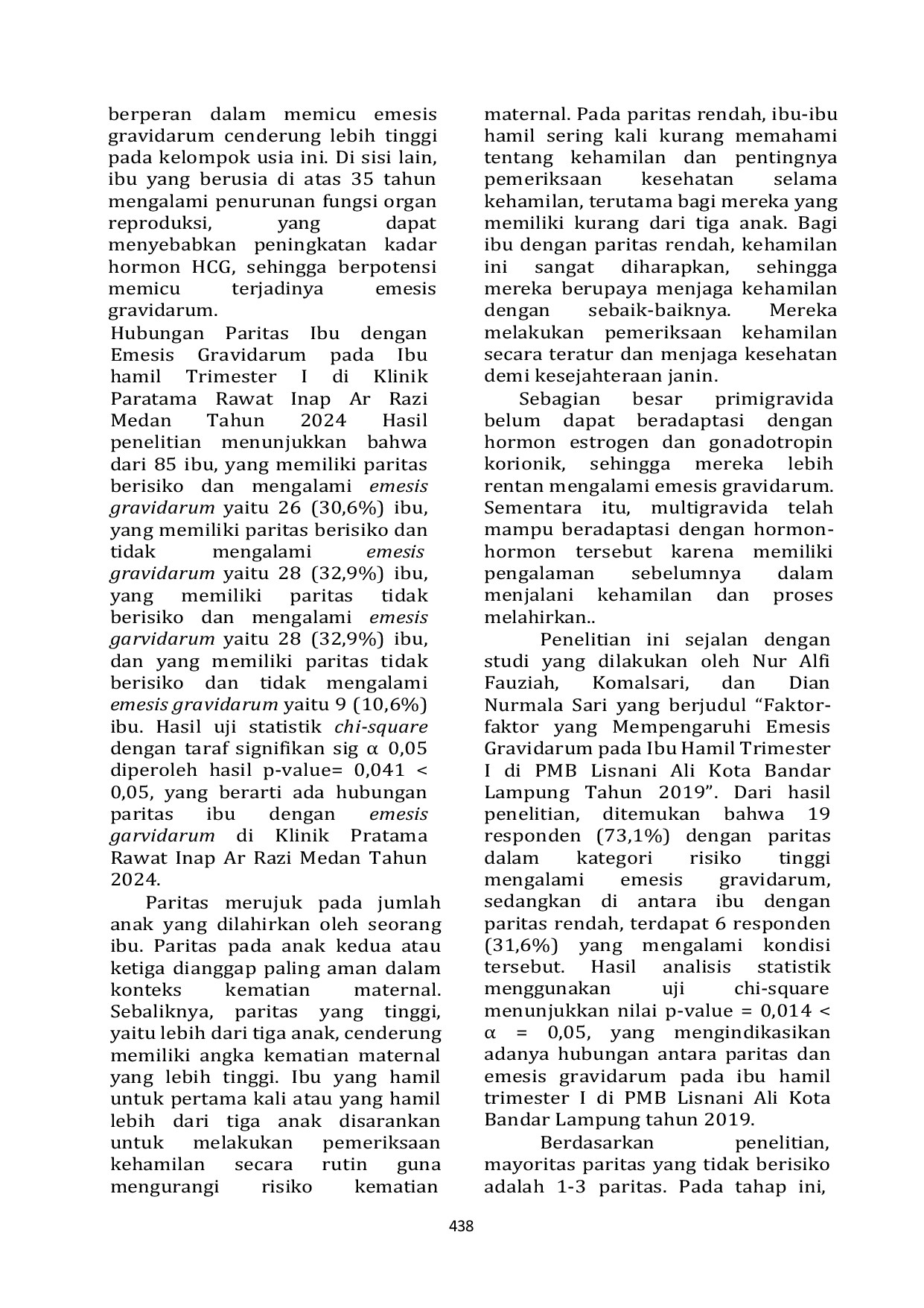 JURIS Analisis Faktor Resiko Terjadinya Emesis Gravidarum Pada Ibu Hamil Trimester I di Klinik Pratama Rawat Inap Ar Razi Tahun 2024