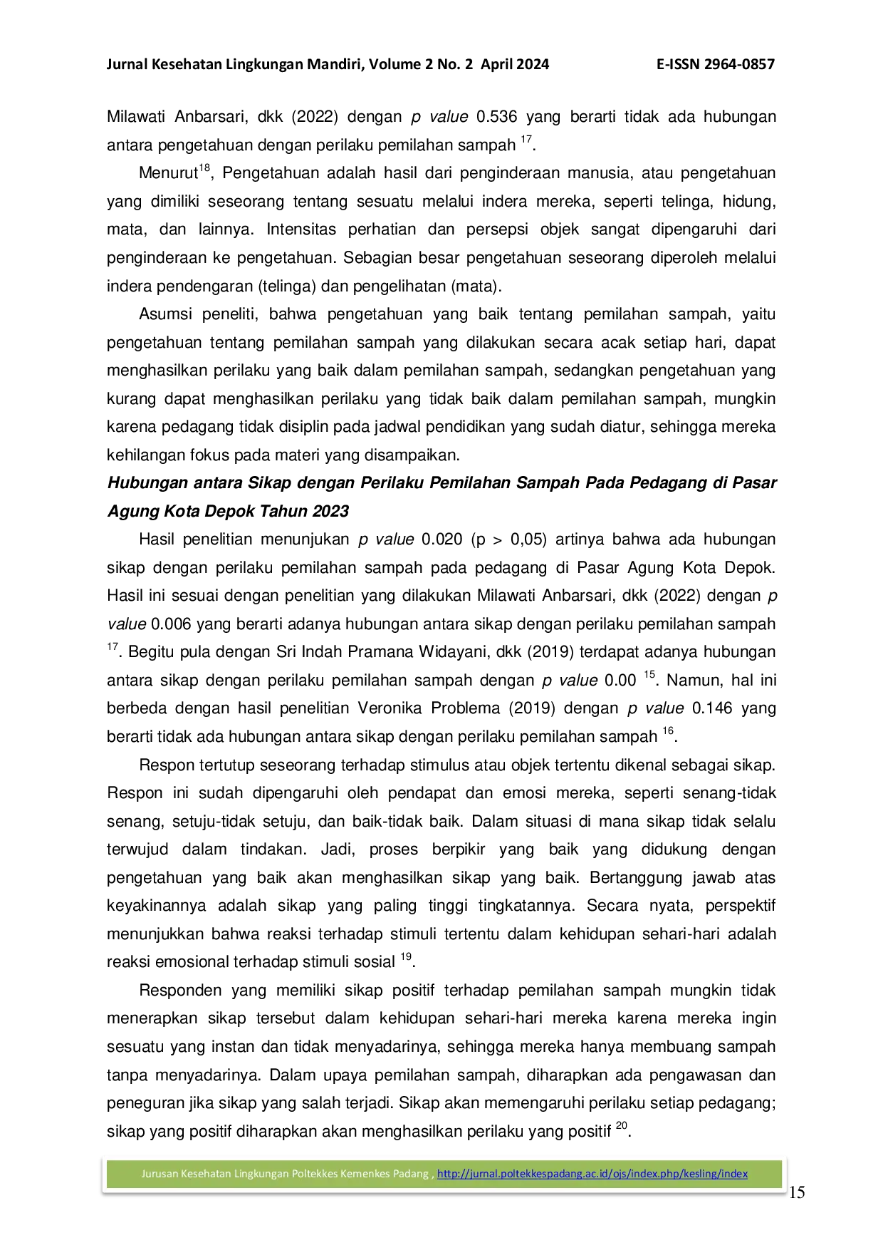 JURIS HUBUNGAN PENGETAHUAN SIKAP DAN KETERSEDIAAN SARANA DAN PRASARANA TERHADAP PERILAKU PEMILAHAN SAMPAH PADA PEDAGANG DI PASAR AGUNG KOTA DEPOK