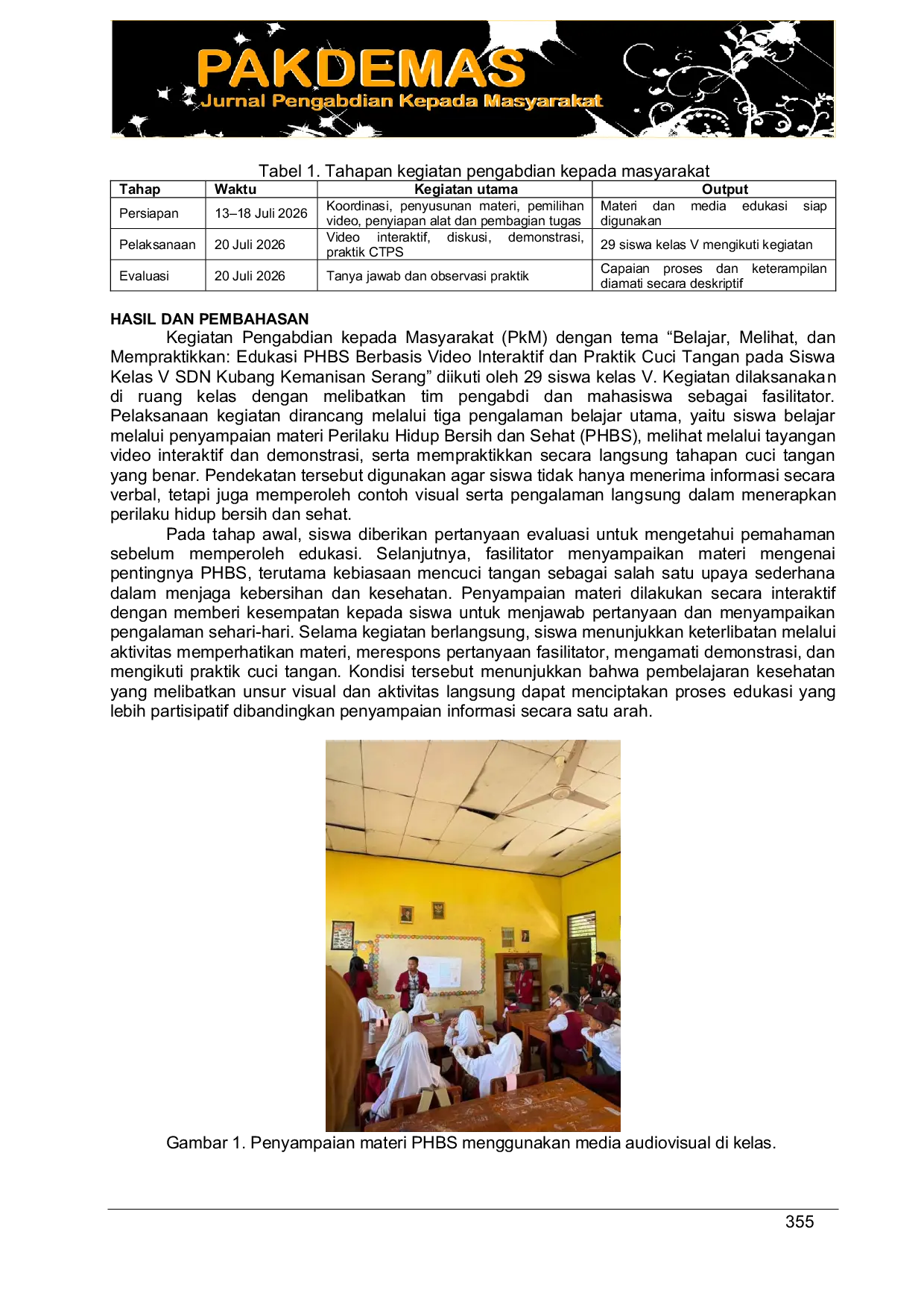 JURIS Learning Observing and Practicing Interactive Video Based Education on Healthy Lifestyles and Handwashing Practices among Fifth Grade Students at SDN Kubang Kemanisan Serang
