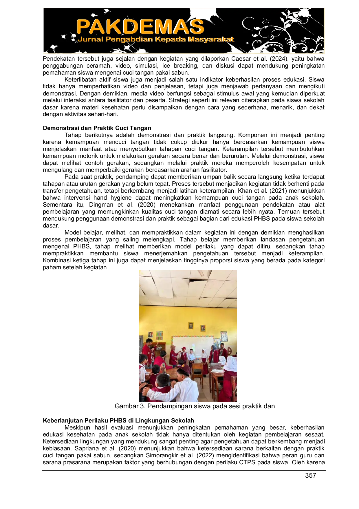 JURIS Learning Observing and Practicing Interactive Video Based Education on Healthy Lifestyles and Handwashing Practices among Fifth Grade Students at SDN Kubang Kemanisan Serang