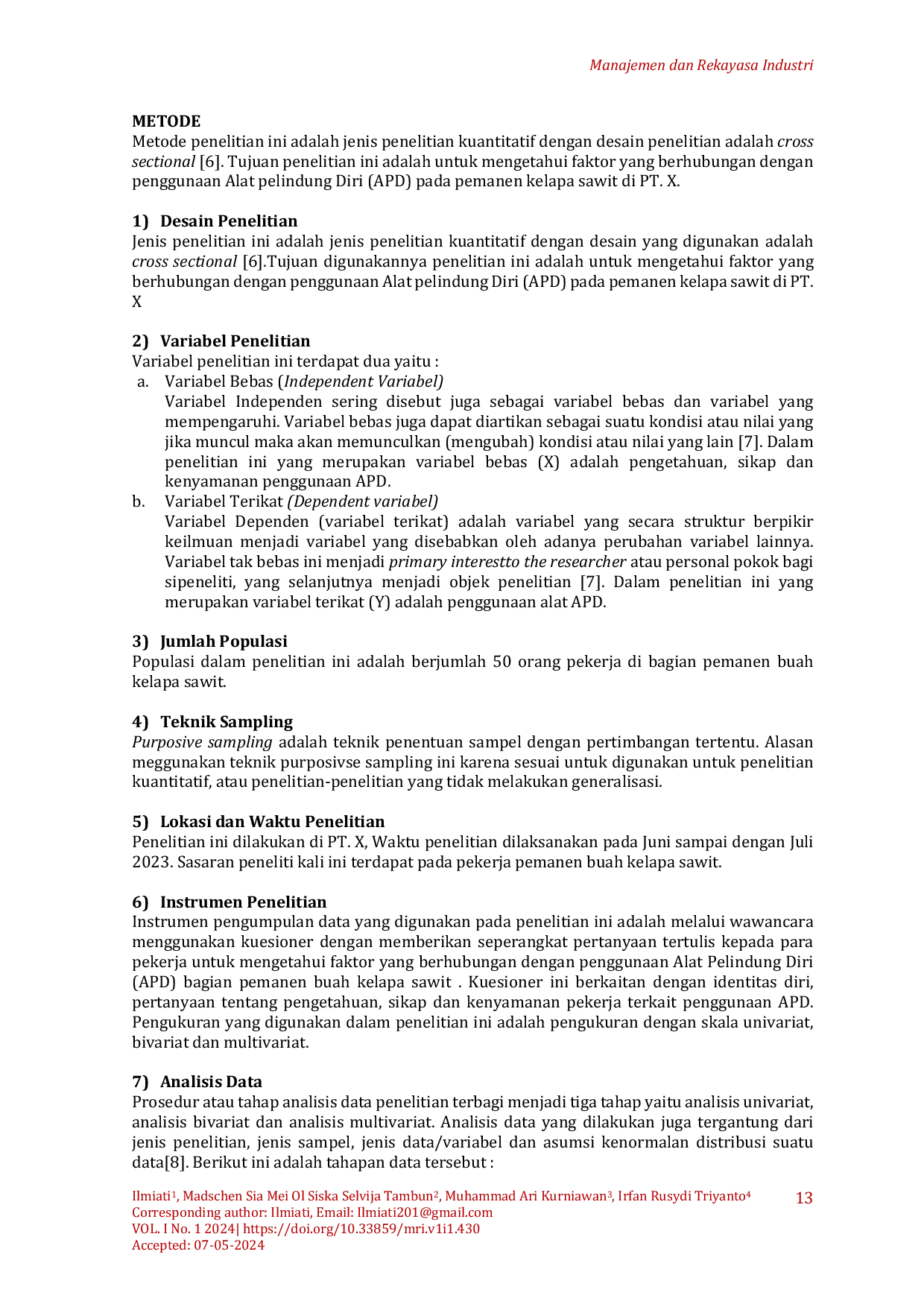 JURIS F Factors associated with the use of Personal Protective Equipment PPE in palm oil harvester workers at PT X