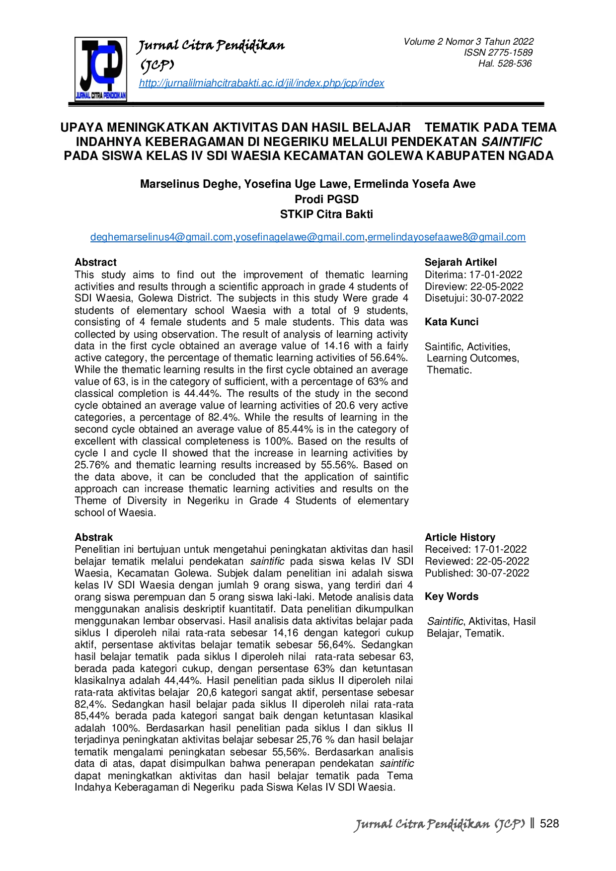 JURIS Upaya Meningkatkan Aktivitas Dan Hasil Belajar Tematik Pada Tema Indahnya Keberagaman Di Negeriku Melalui Pendekatan Saintifik Pada Siswa Kelas Iv Sdi Waesia Kecamatan Golewa Kabupaten Ngada