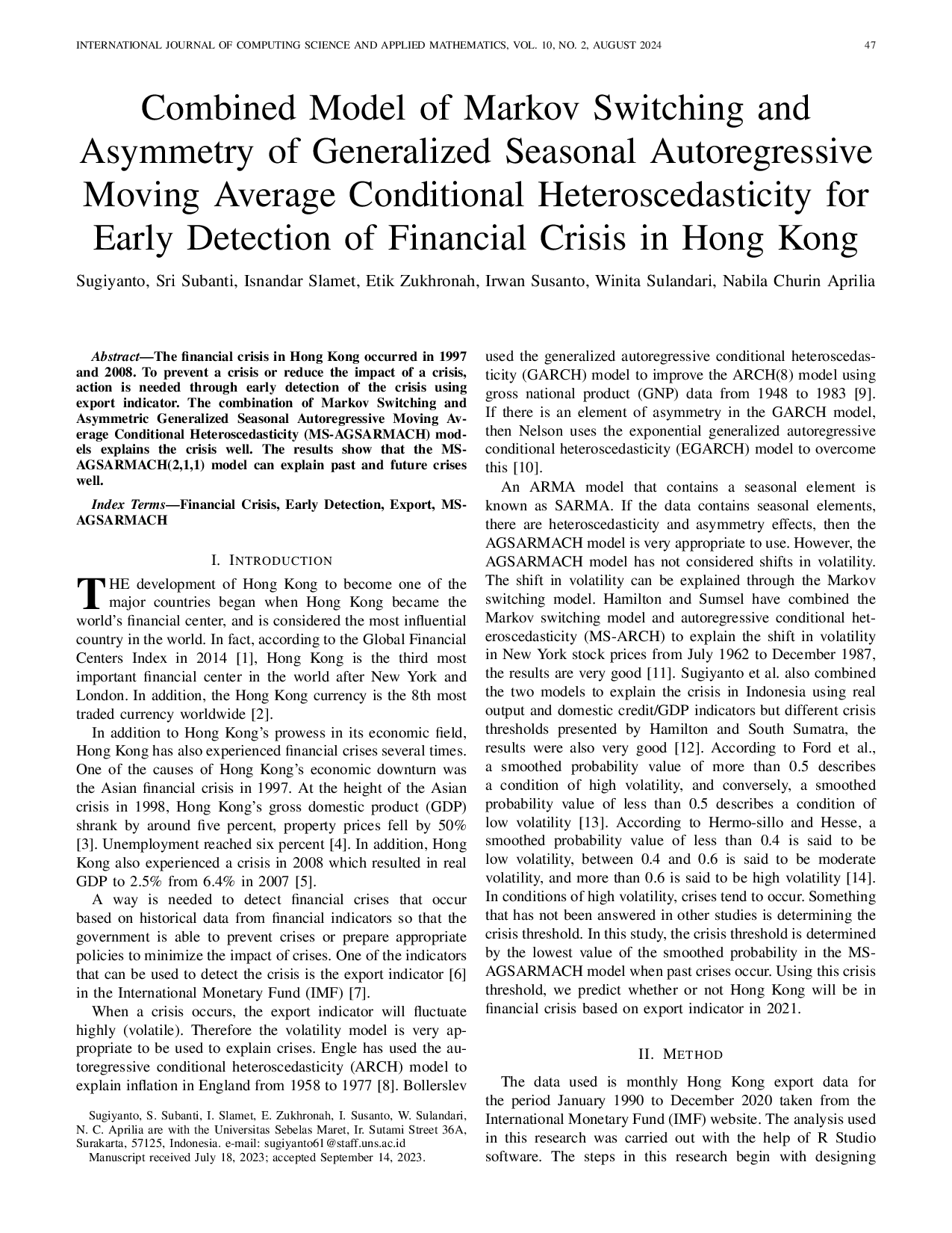 JURIS Combined Model of Markov Switching and Asymmetry of Generalized Seasonal Autoregressive Moving Average Conditional Heteroscedasticity for Early Detection of Financial Crisis in Hong Kong