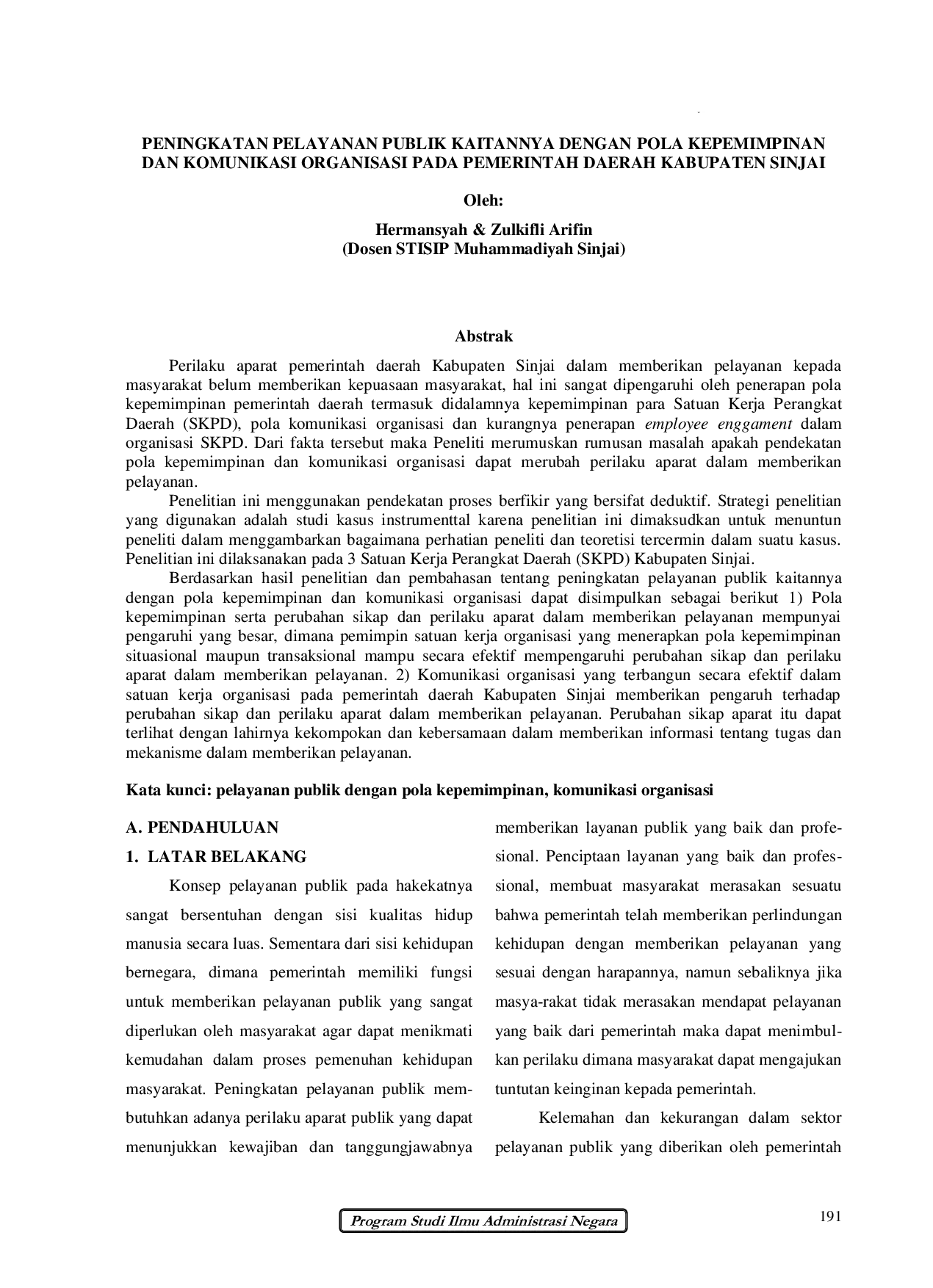 JURIS Peningkatan Pelayanan Publik Kaitannya Dengan Pola Kepemimpinan Dan Komunikasi Organisasi Pada Pemerintah Daerah Kabupaten Sinjai