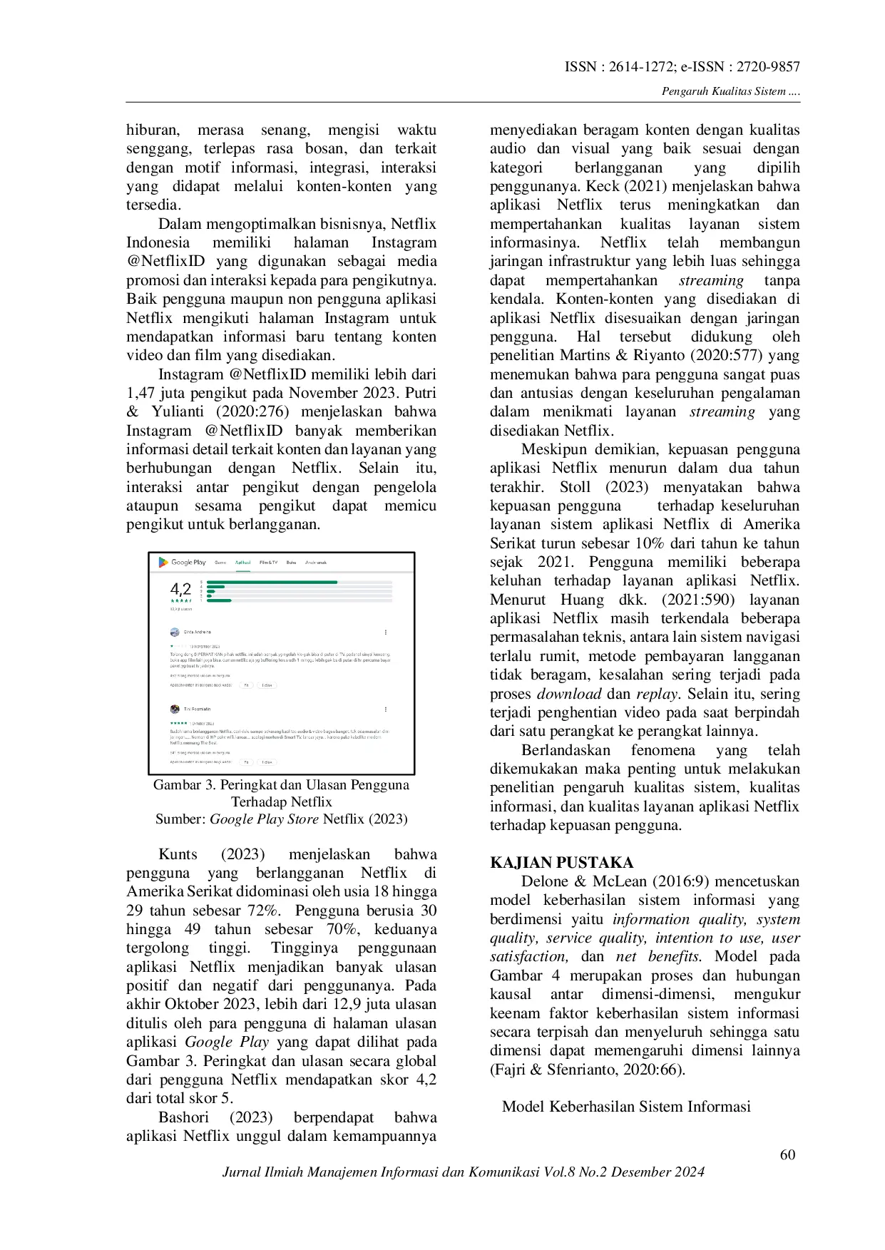 JURIS Pengaruh Kualitas Sistem Kualitas Informasi Kualitas Layanan Netflix Terhadap Kepuasan Pengguna di Instagram Netflixid