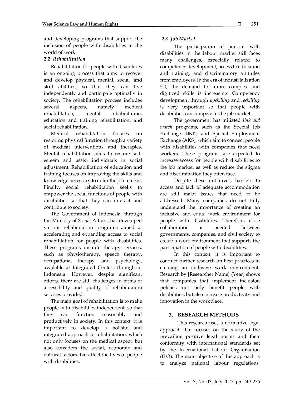 JURIS Alignment of Indonesian Manpower Regulations with ILO Standards in Increasing the Participation of Persons with Disabilities in the World of Work
