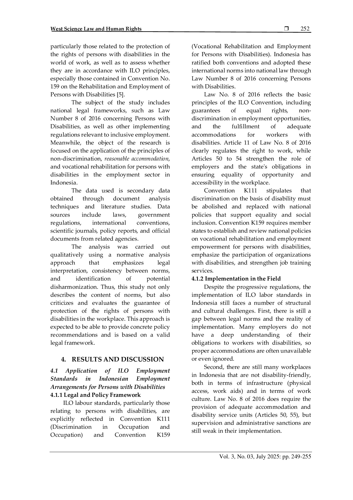 JURIS Alignment of Indonesian Manpower Regulations with ILO Standards in Increasing the Participation of Persons with Disabilities in the World of Work