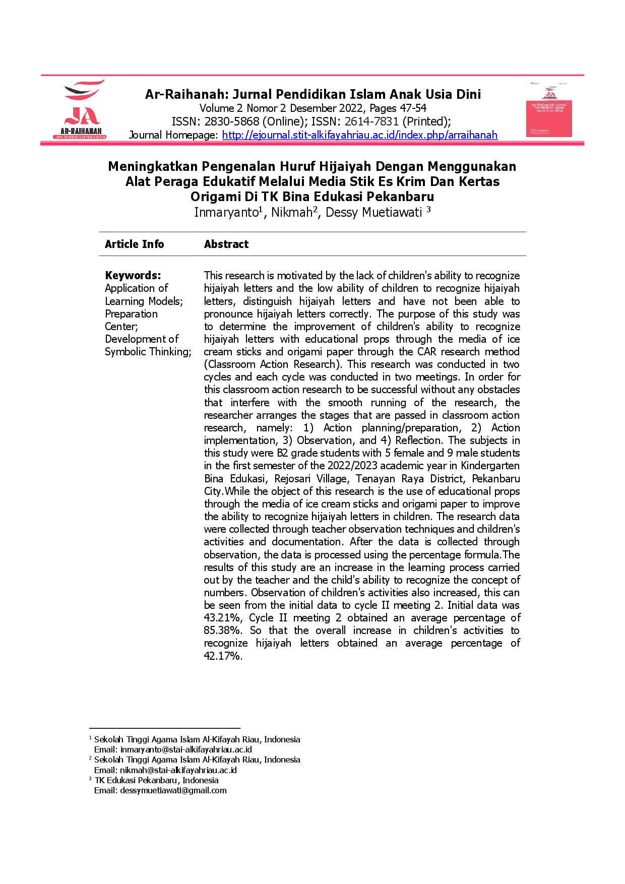 juris Meningkatkan Pengenalan Huruf Hijaiyah Dengan Menggunakan Alat Peraga Edukatif Melalui Media Stik Es Krim Dan Kertas Origami Di TK Bina Edukasi Pekanbaru