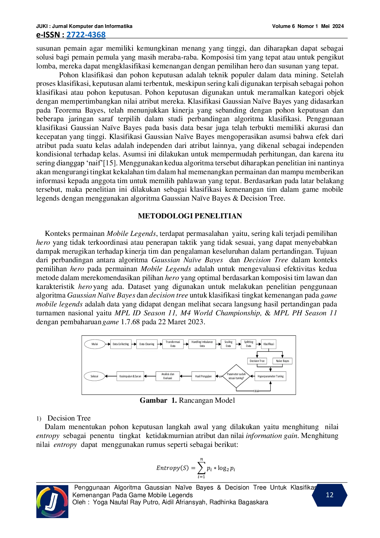JURIS Penggunaan Algoritma Gaussian Na ve Bayes Decision Tree Untuk Klasifikasi Tingkat Kemenangan Pada Game Mobile Legends