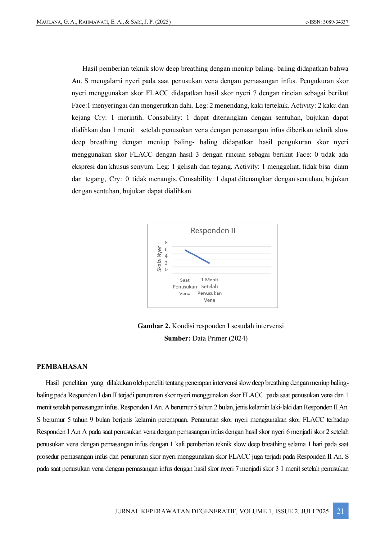 JURIS Teknik Slow Deep Breathing dengan Meniup Baling Baling Dapat Menurunkan Nyeri Saat Pemasangan Infus Anak Prasekolah