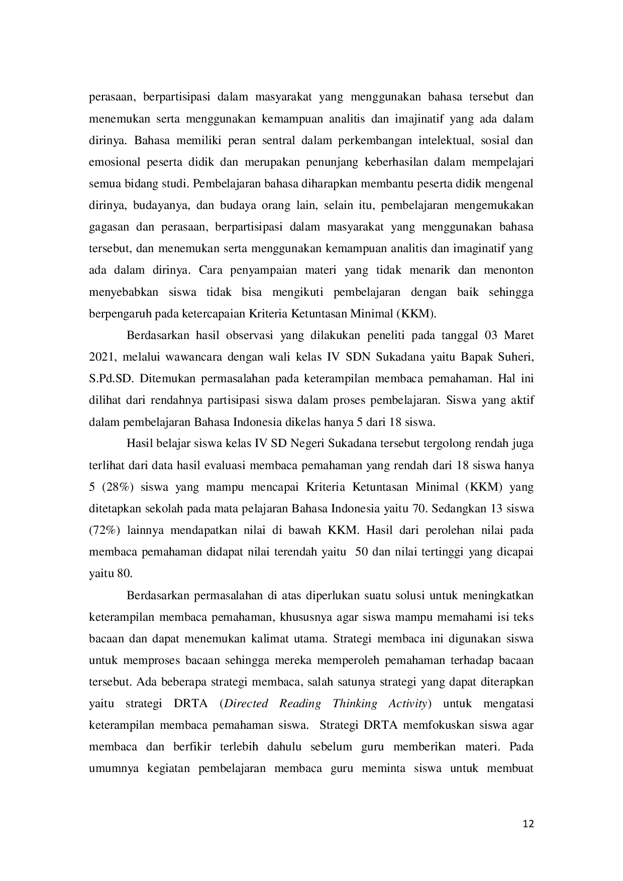 JURIS Penerapan Strategi Directed Reading Thingking Activity DRTA terhadap Hasil Belajar pada Mata Pelajaran Bahasa Indonesia Siswa Kelas IV SDN Sukadana