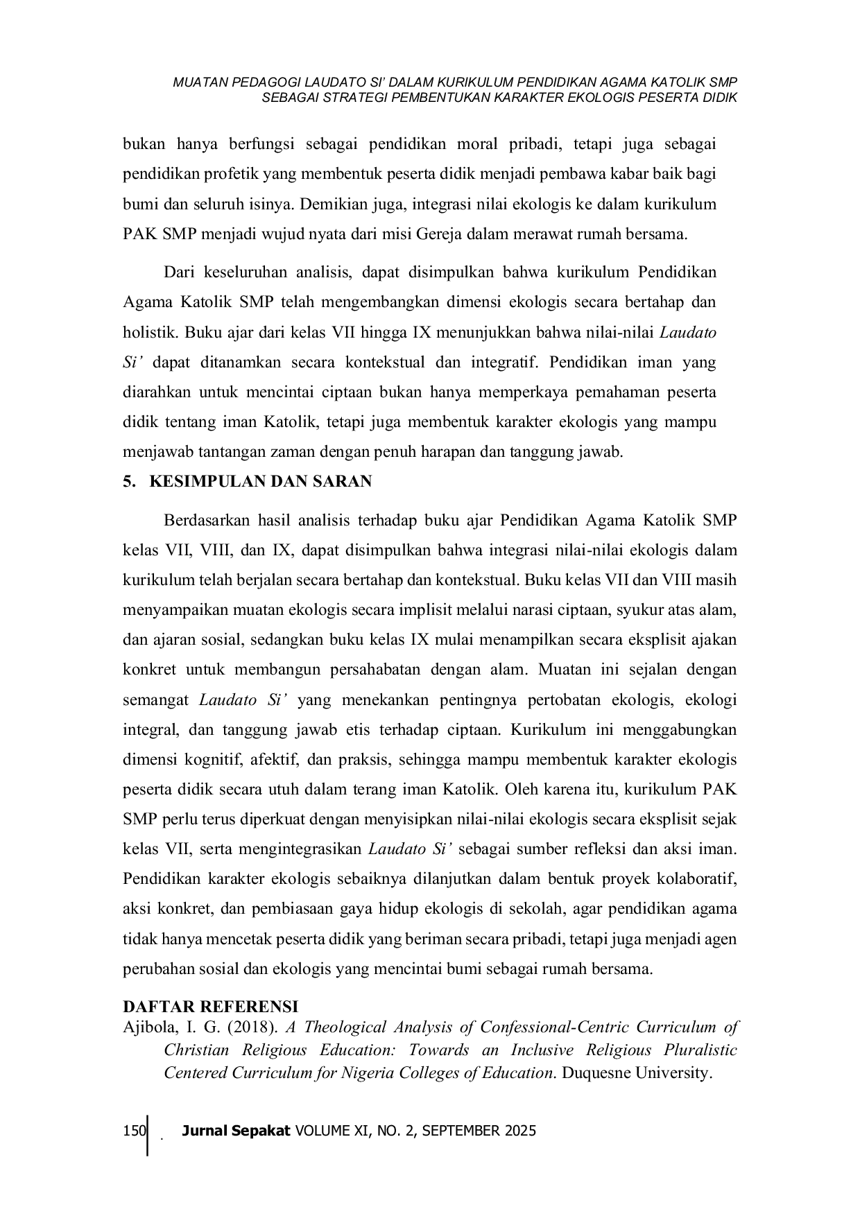 JURIS Muatan Pedagogi Laudato Si dalam Kurikulum Pendidikan Agama Katolik SMP sebagai Strategi Pembentukan Karakter Ekologis Peserta Didik